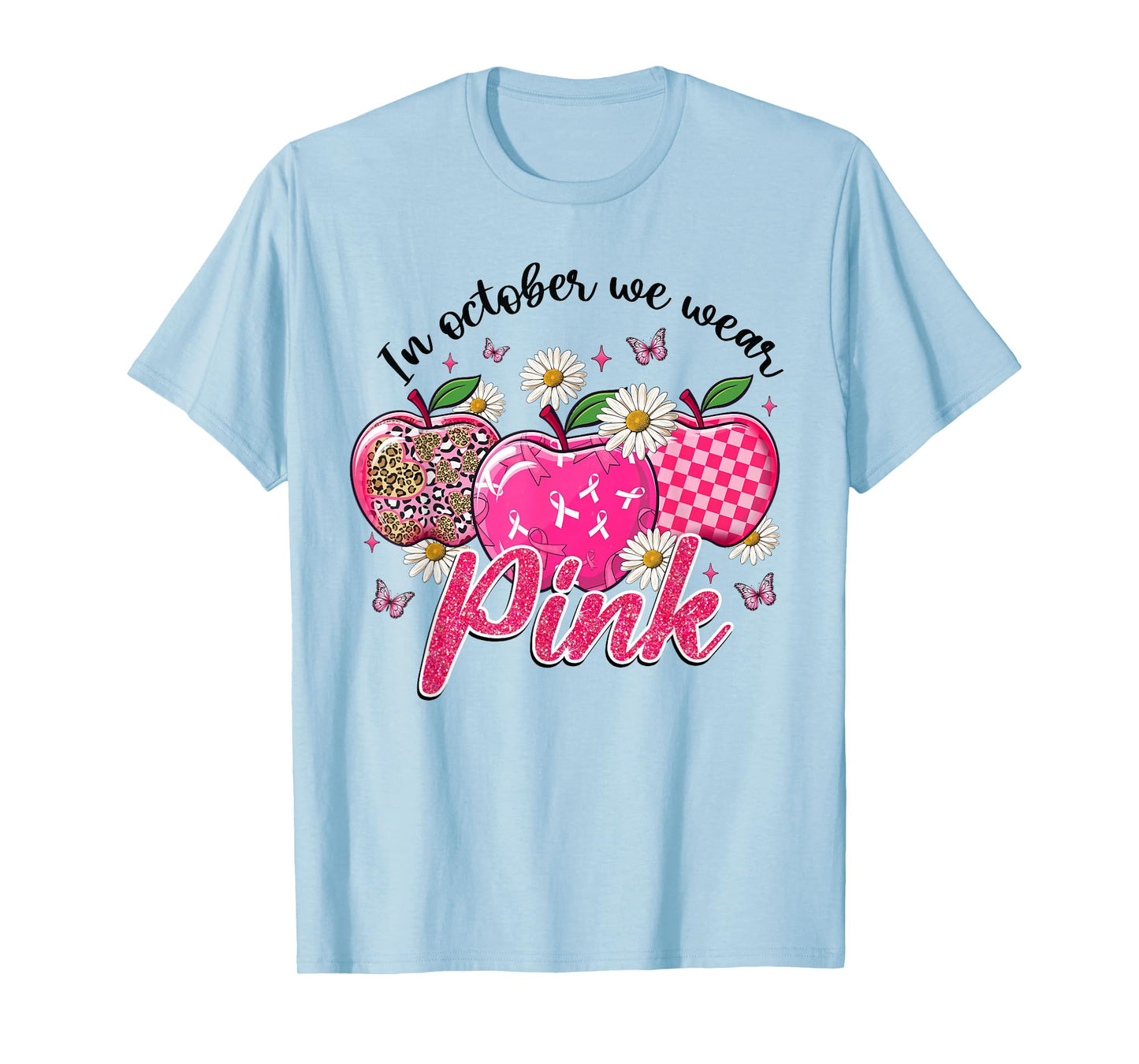 In October We Wear Pink Apple Teacher Daisy Breast Cancer T-Shirt