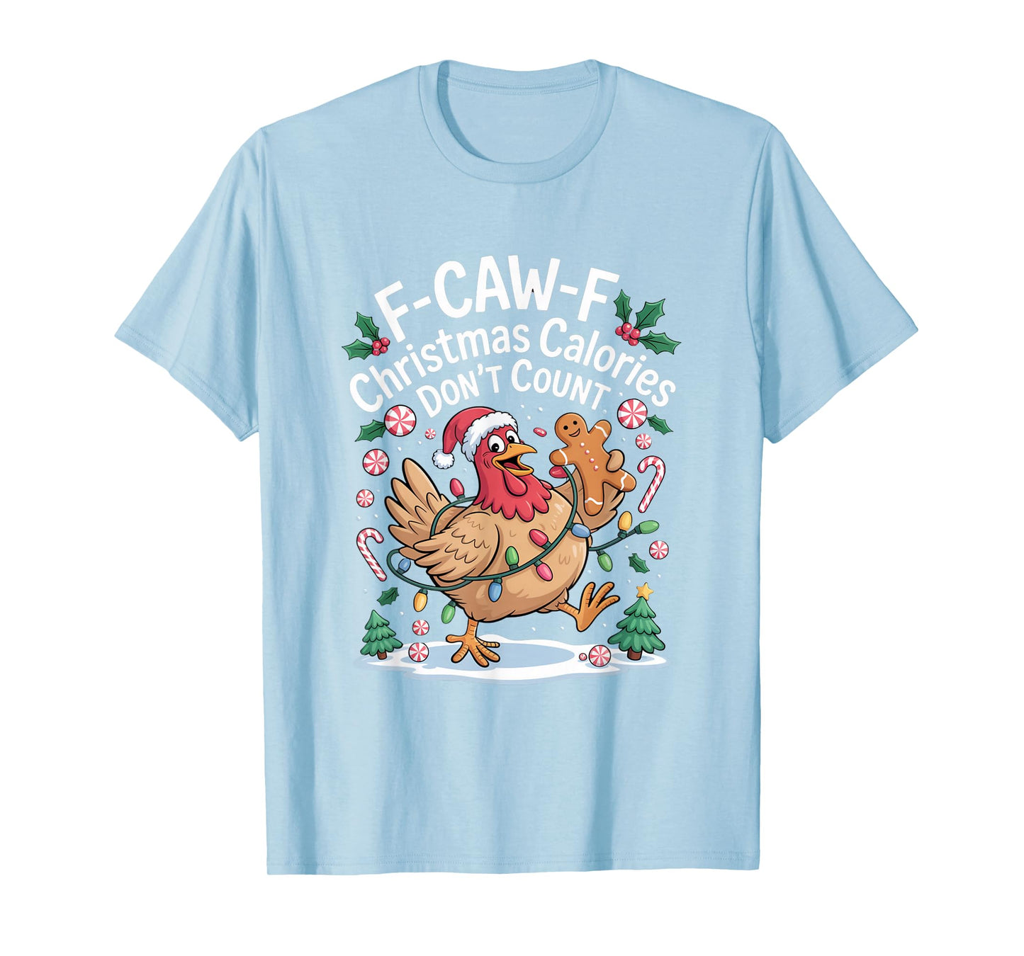F-Caw-F Crow Christmas Calories Don't Count T-Shirt