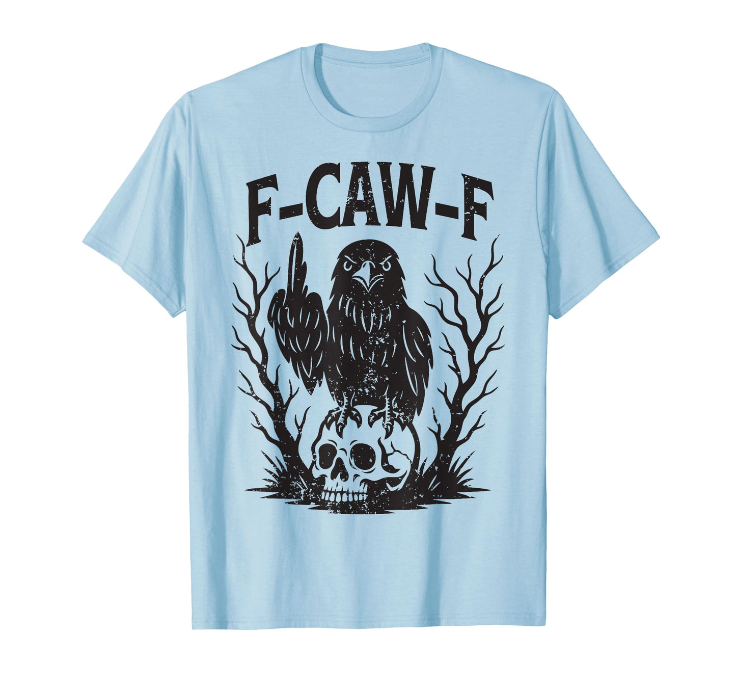 Funny F Caw F Raven Skull Gothic Graphic Halloween Crow Pun T-Shirt