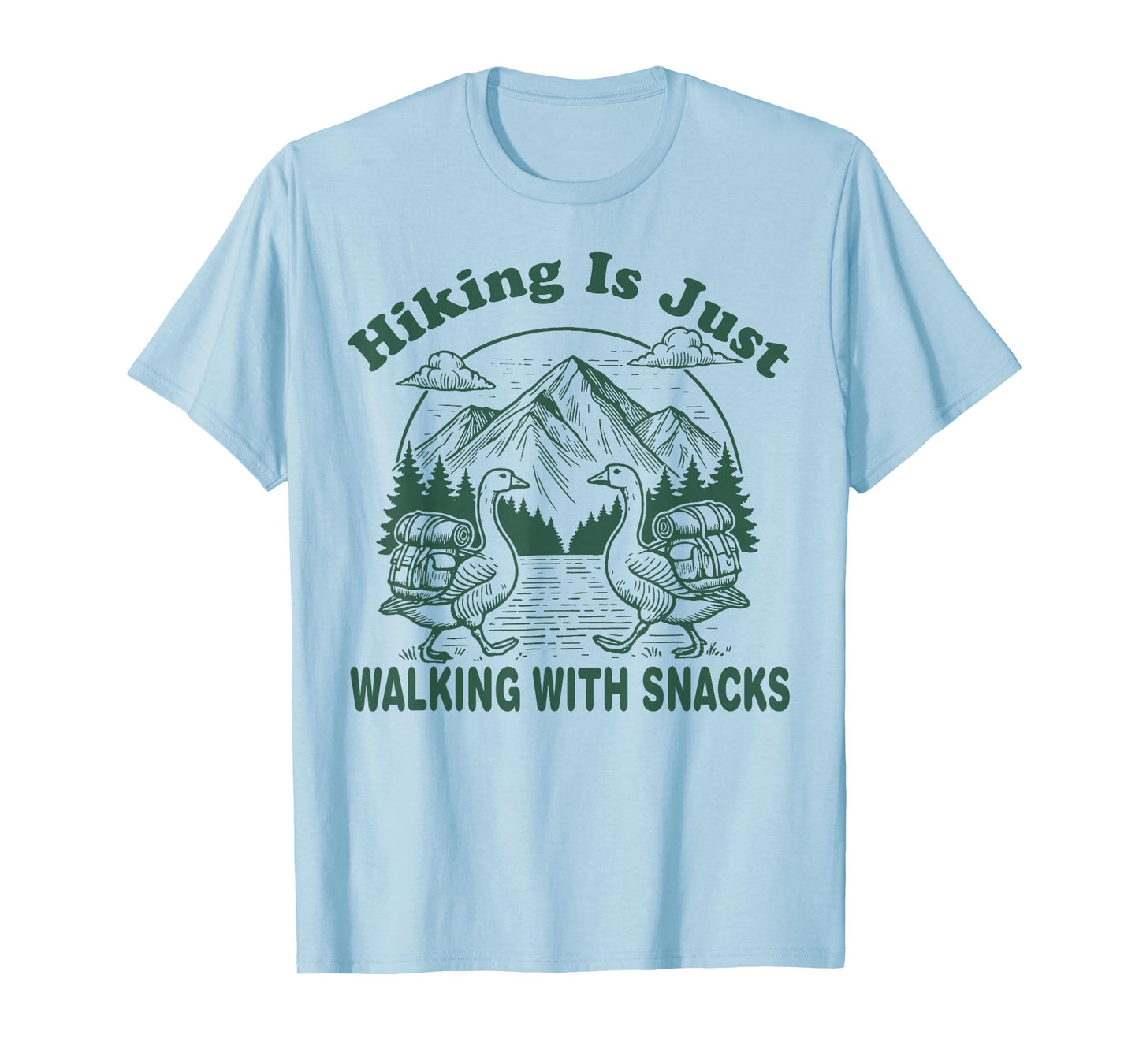 Hiking is Just Walking With Snacks Funny Goose Hiking Retro T-Shirt