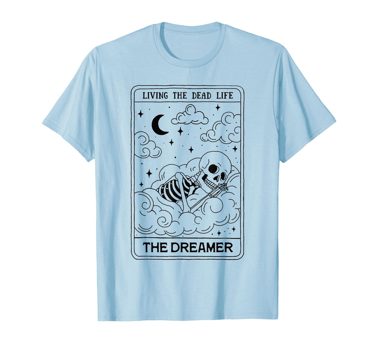 Living The Dead Life The Dreamer Skeleton Tarot Halloween T-Shirt