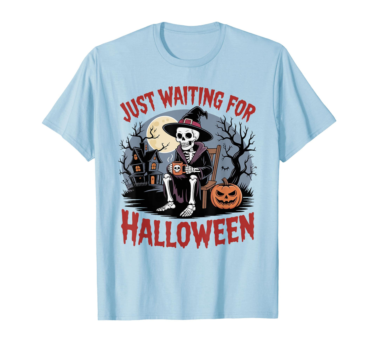 Just Waiting for Halloween Funny Skeleton Witch Coffee T-Shirt