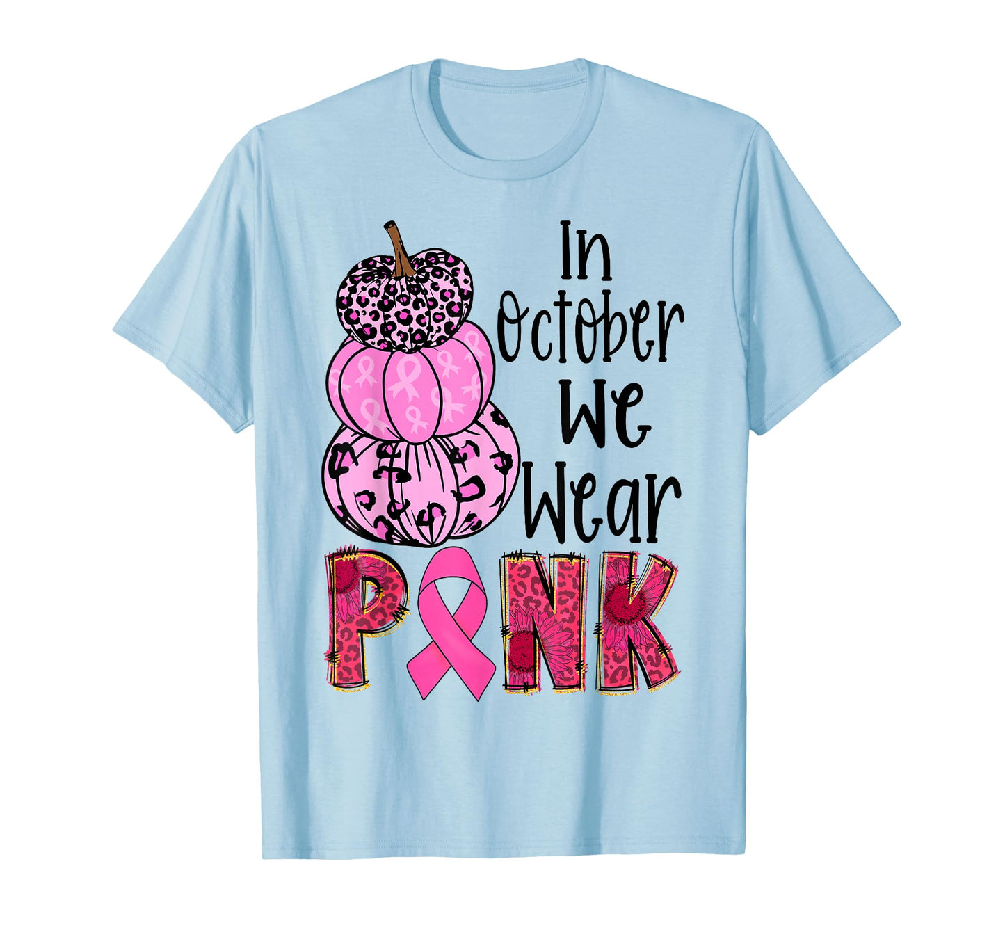 In October We Wear Pink Ribbon Leopard Pumpkin Breast Cancer T-Shirt