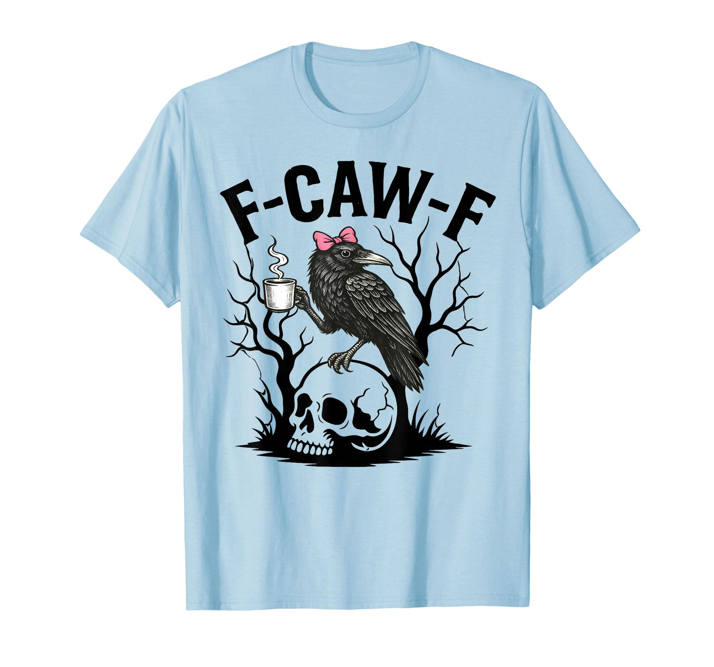 F-Caw-F Black Crow Pun Funny Bird Cawing Grunge Halloween T-Shirt