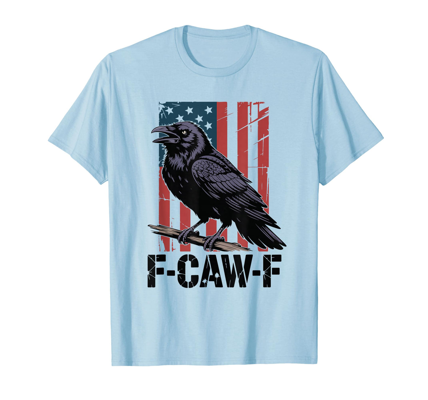 Funny USA F-Caw-F Crow FCAWF Crow T-Shirt