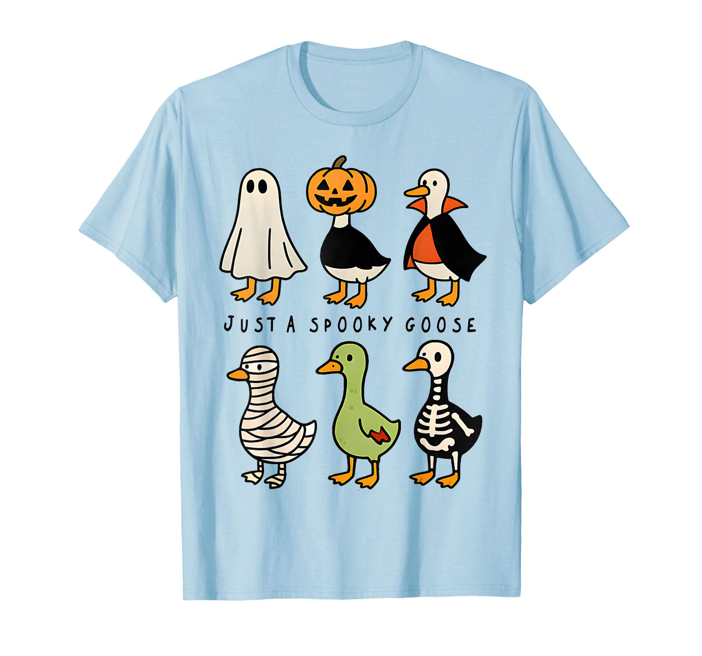 Just A Spooky Goose Halloween Silly Goose Funny Halloween T-Shirt