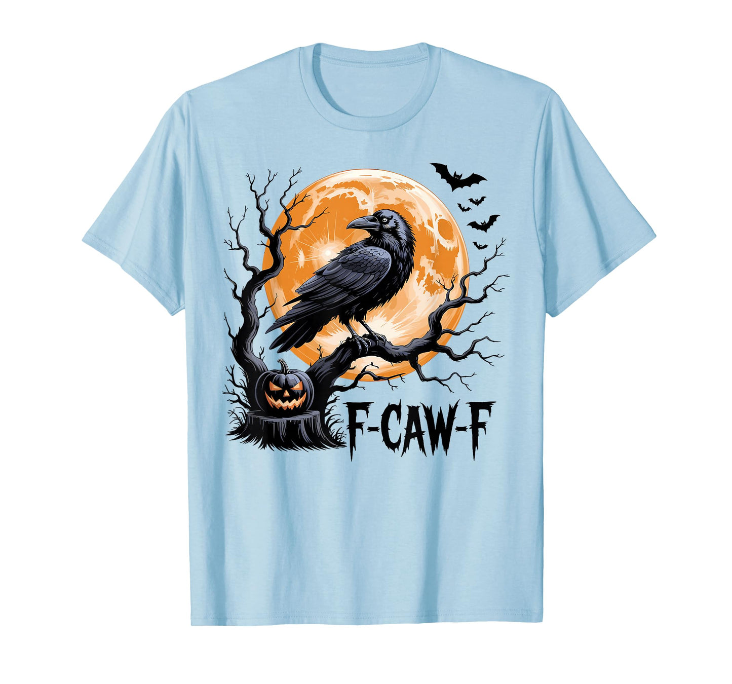 F-Caw-F Black Crow Funny Black Bird Halloween Adult Humor T-Shirt