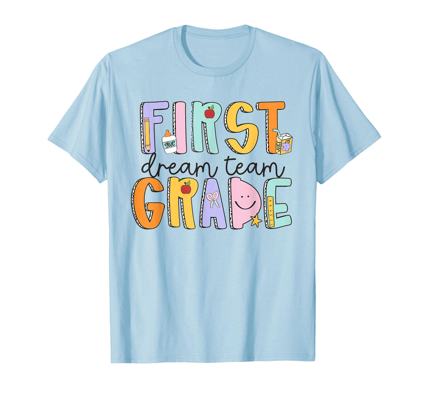 First Grade Dream Team First Day Of School Teacher Students Men Women Girls Kids T-Shirt