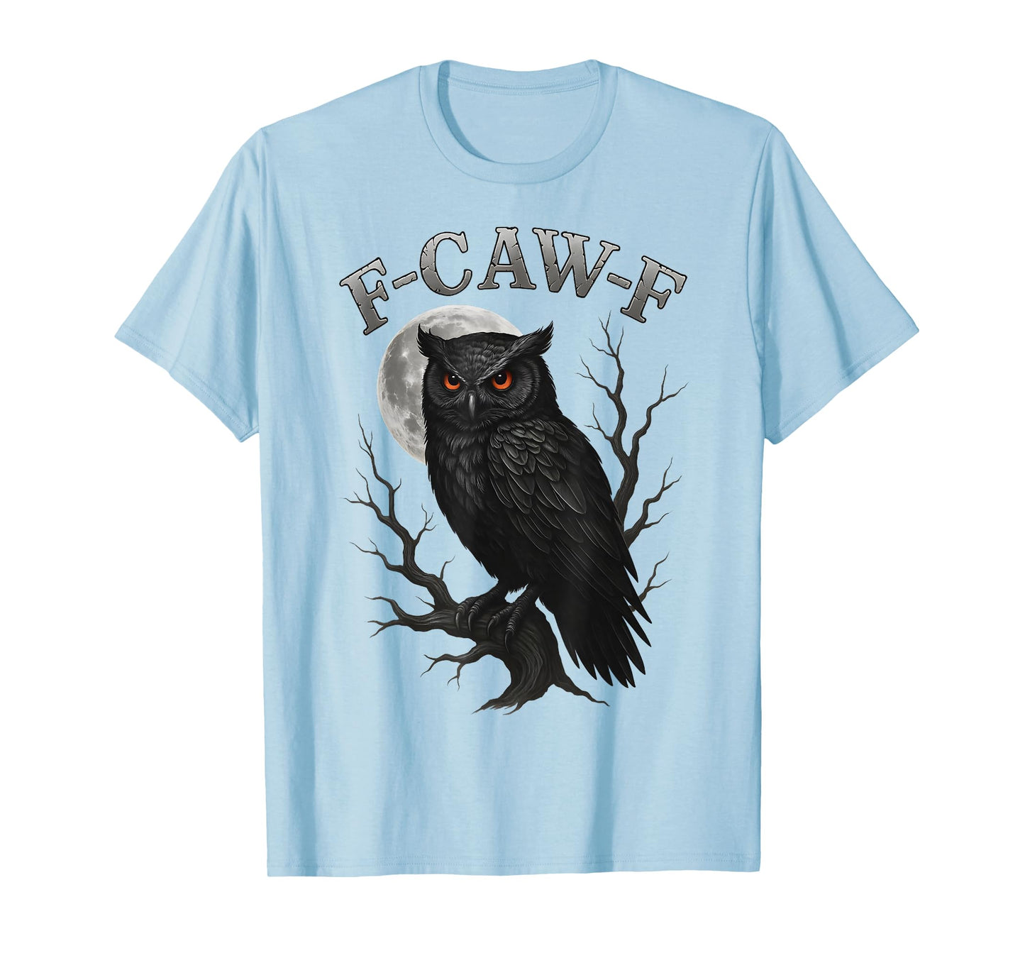 Funny F-Caw-F Black Owl Moon Gothic Adult FCAWF Owl Humor T-Shirt