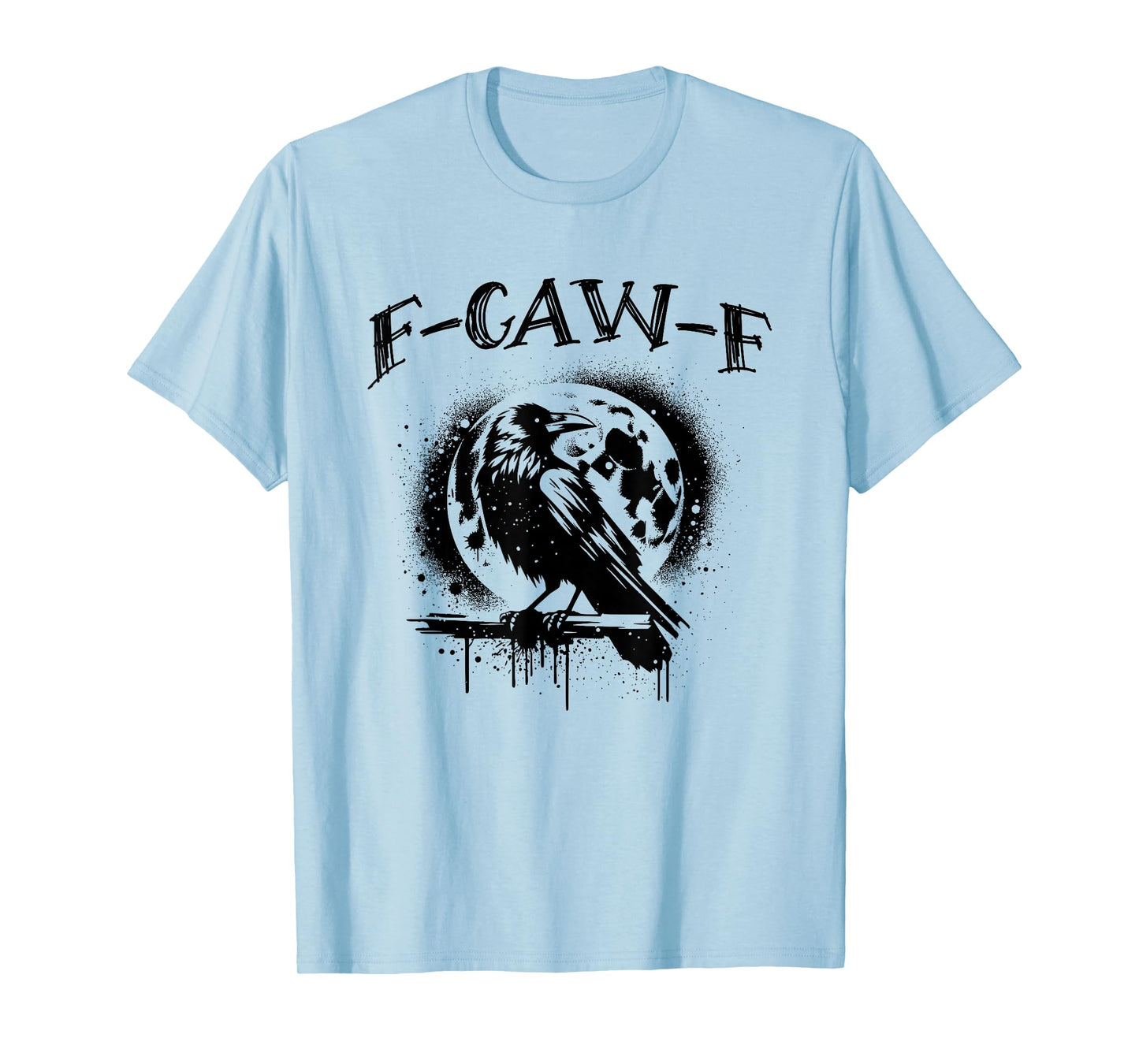 F-CAW-F Black Crow Full Moon Gothic Humor T-Shirt