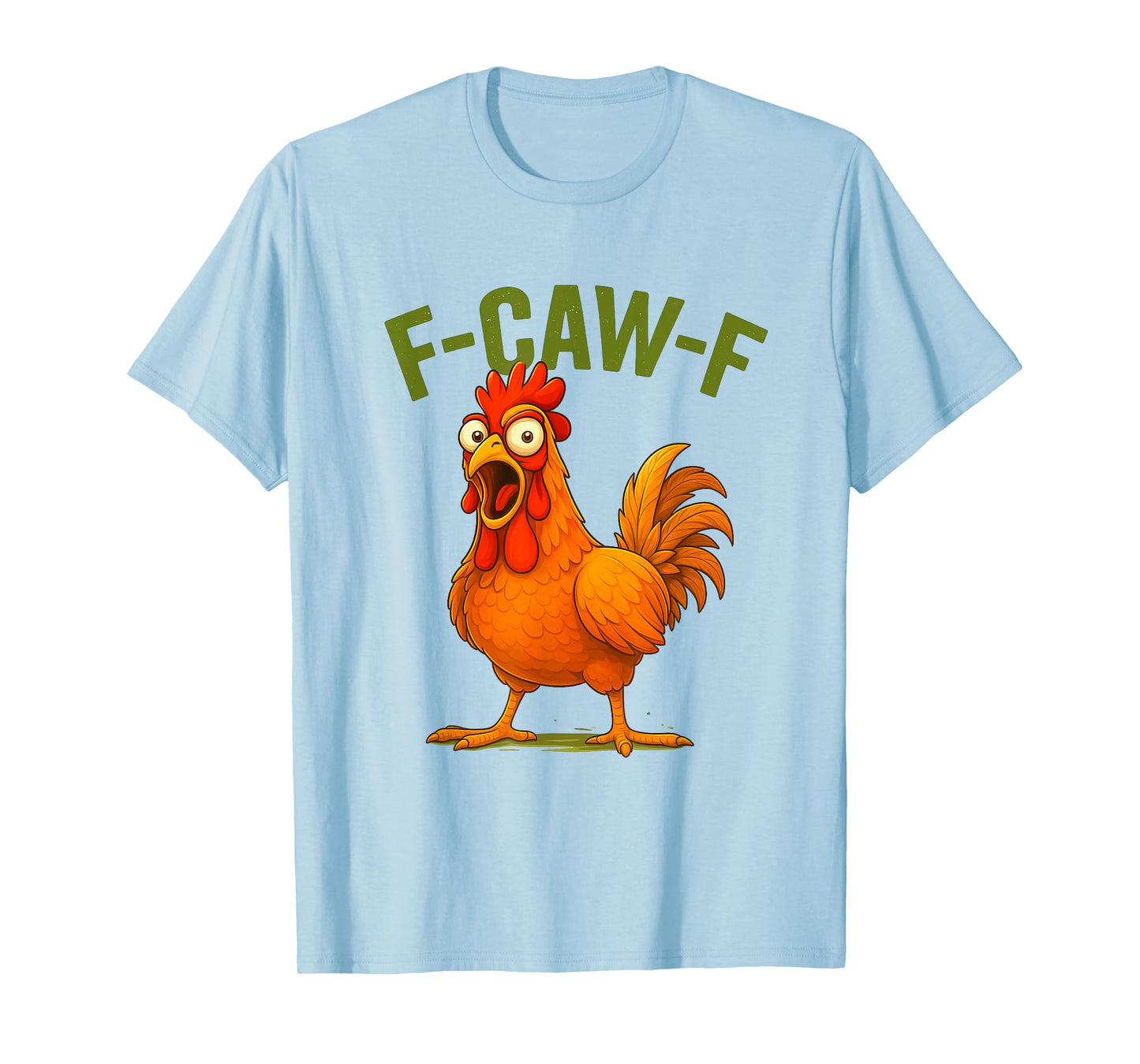 F-CAW-F Funny Chicken Rooster Meme Farm Humor T-Shirt