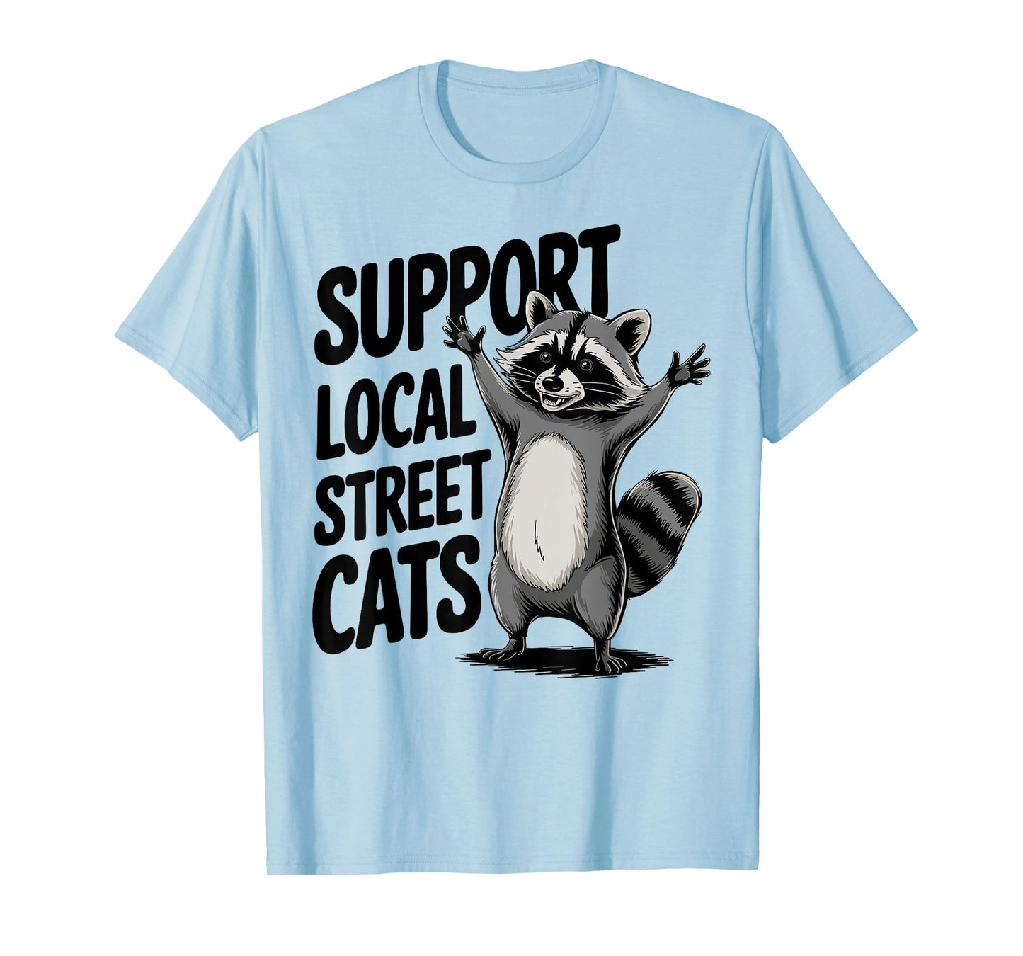 Funny Vintage Trash Animal Support Local Street Cats Raccoon T-Shirt