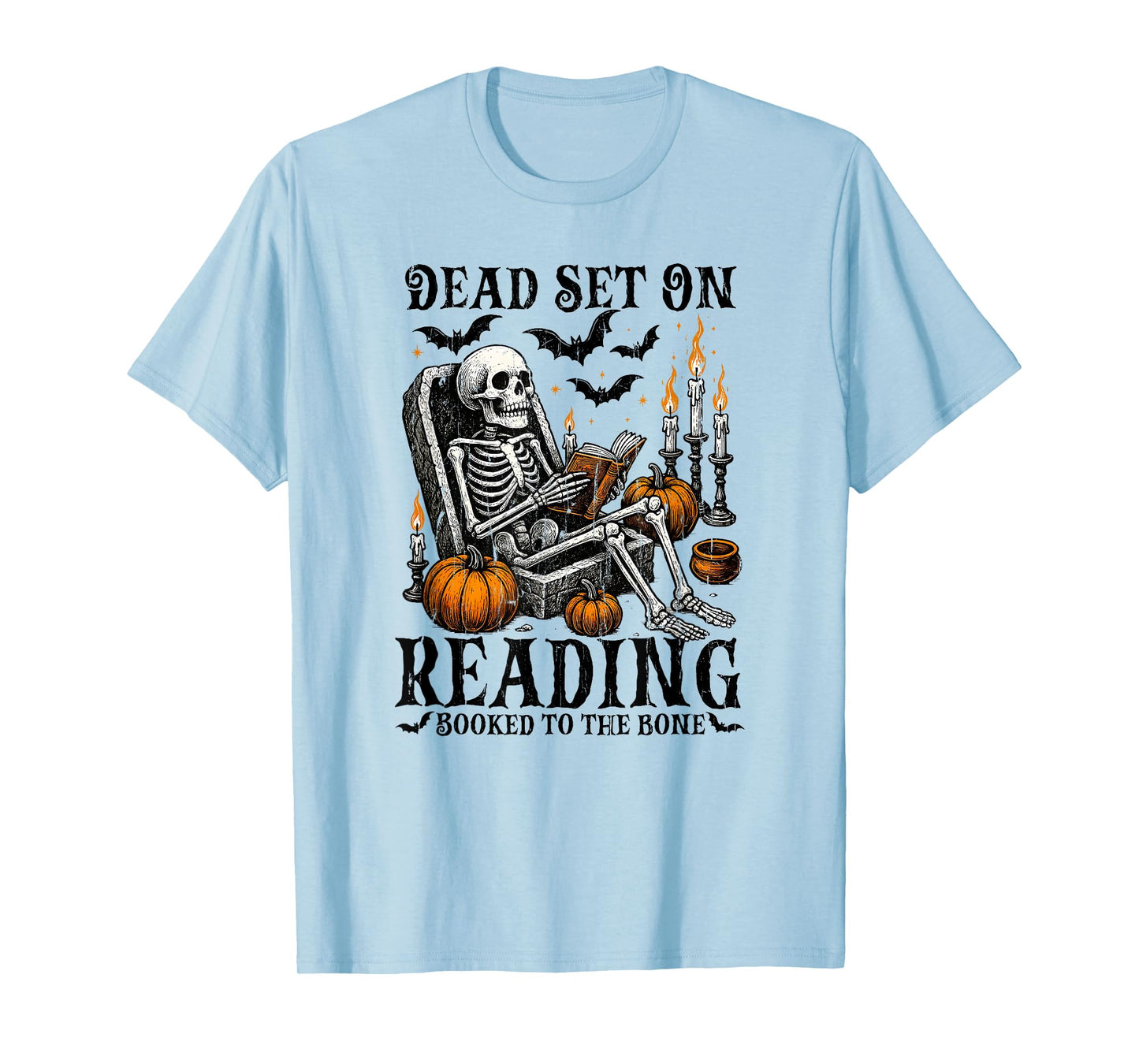 Dead Set On Reading, Booked to The Bone, Halloween Funny T-Shirt