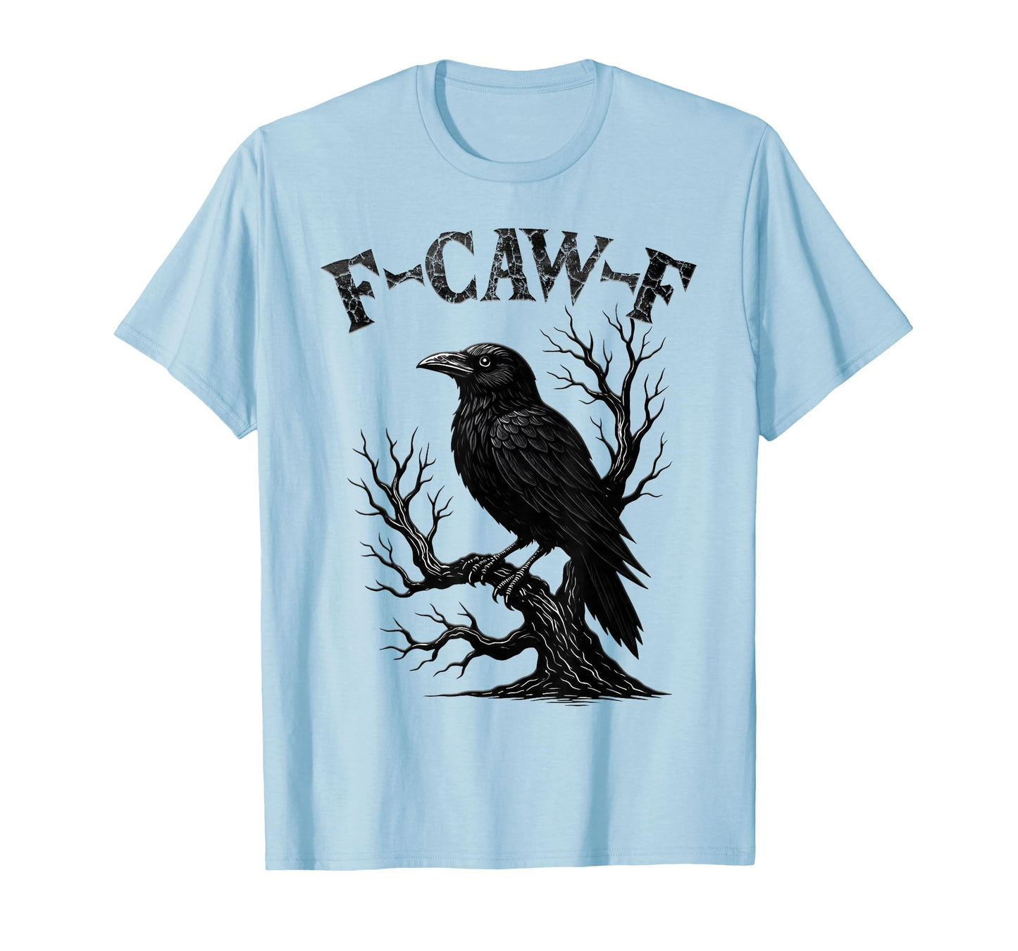 Black Crow, F-Caw-F Funny Black Bird Moon Gothic Adult Humor T-Shirt