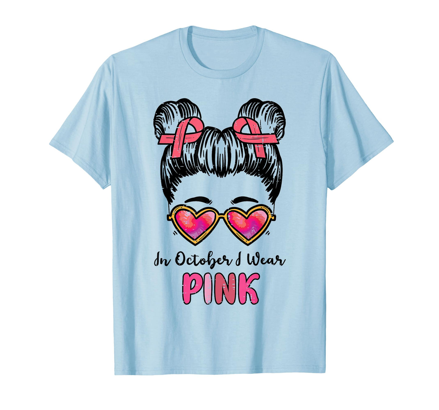 In October We Wear Pink Breast Cancer Awareness Women Girls T-Shirt