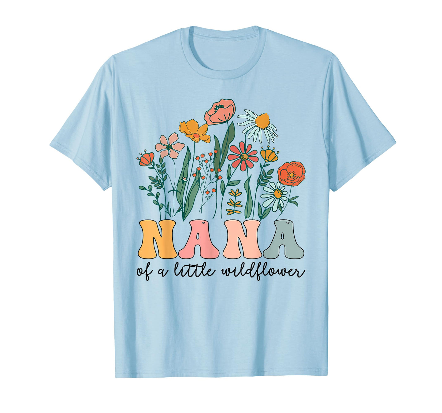 Nana Of The Little Wildflower Birthday Party Baby Shower T-Shirt