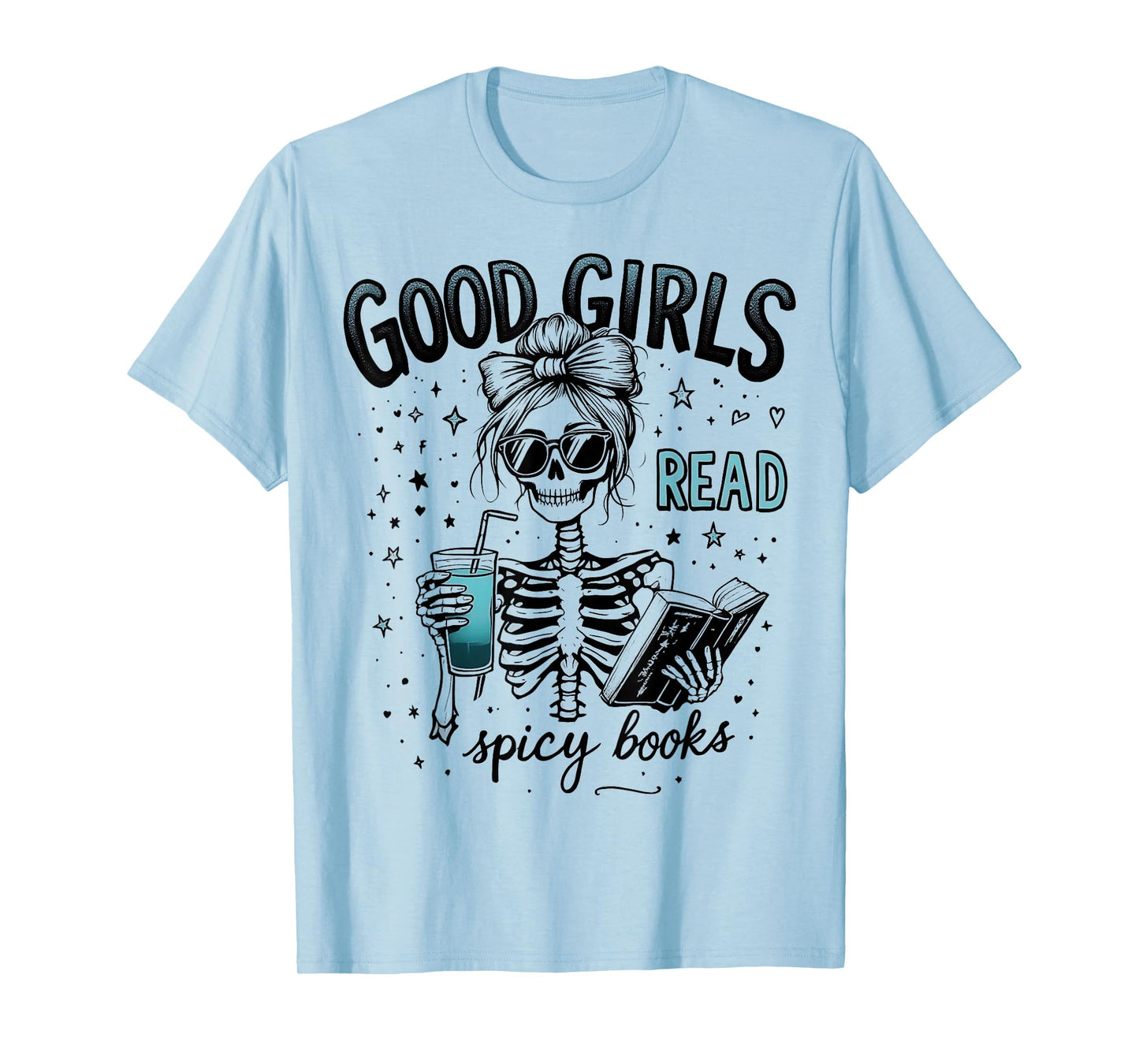 Funny Good Girls Read Spicy Books Gothic Skeleton Halloween T-Shirt