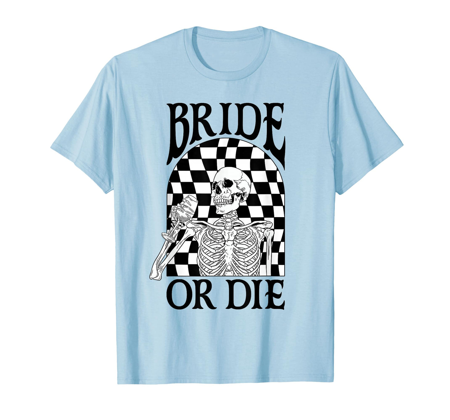 Bride Or Die Bach Party Skeleton Drinking Halloween T-Shirt