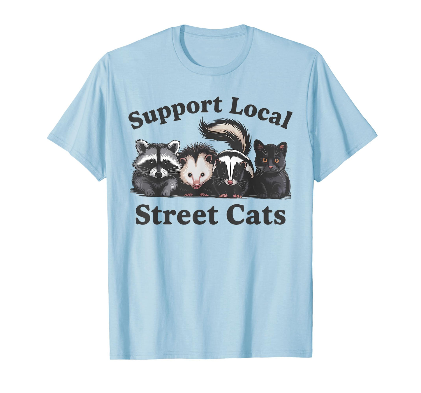 Support Local Street Cats Team Trash Opossum Raccoon Rat T-Shirt