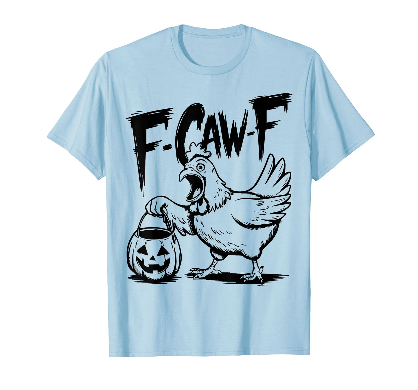 Halloween, Funny F-Caw-F Rooster Chicken Pun Meme, Viral T-Shirt