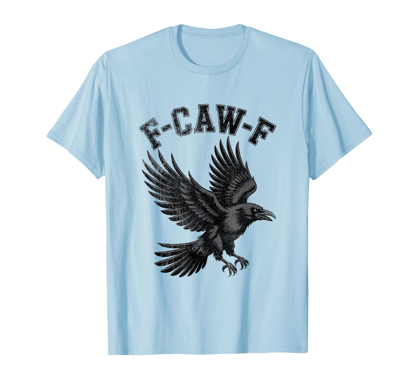 F-Caw-F Funny Crow Quote Meme Style 11 T-Shirt
