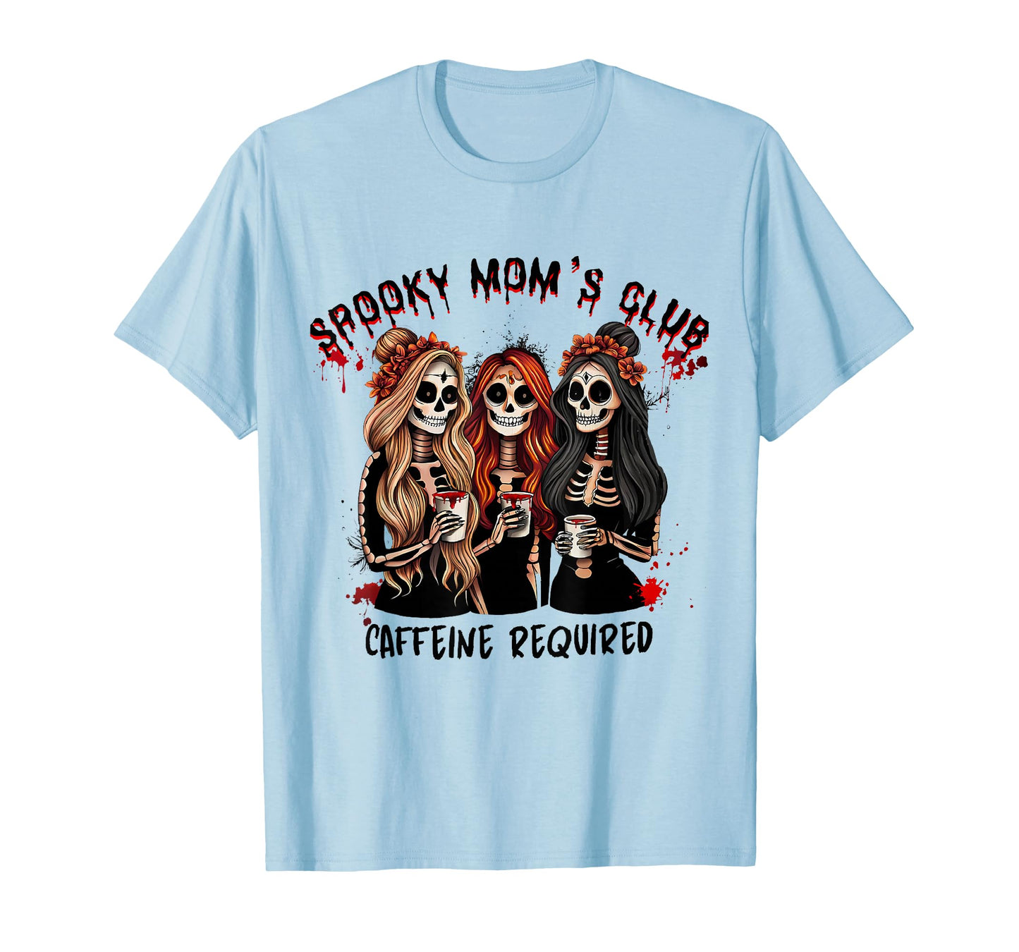 Spooky Mom's Club Caffeine Required for Moms Halloween Women T-Shirt