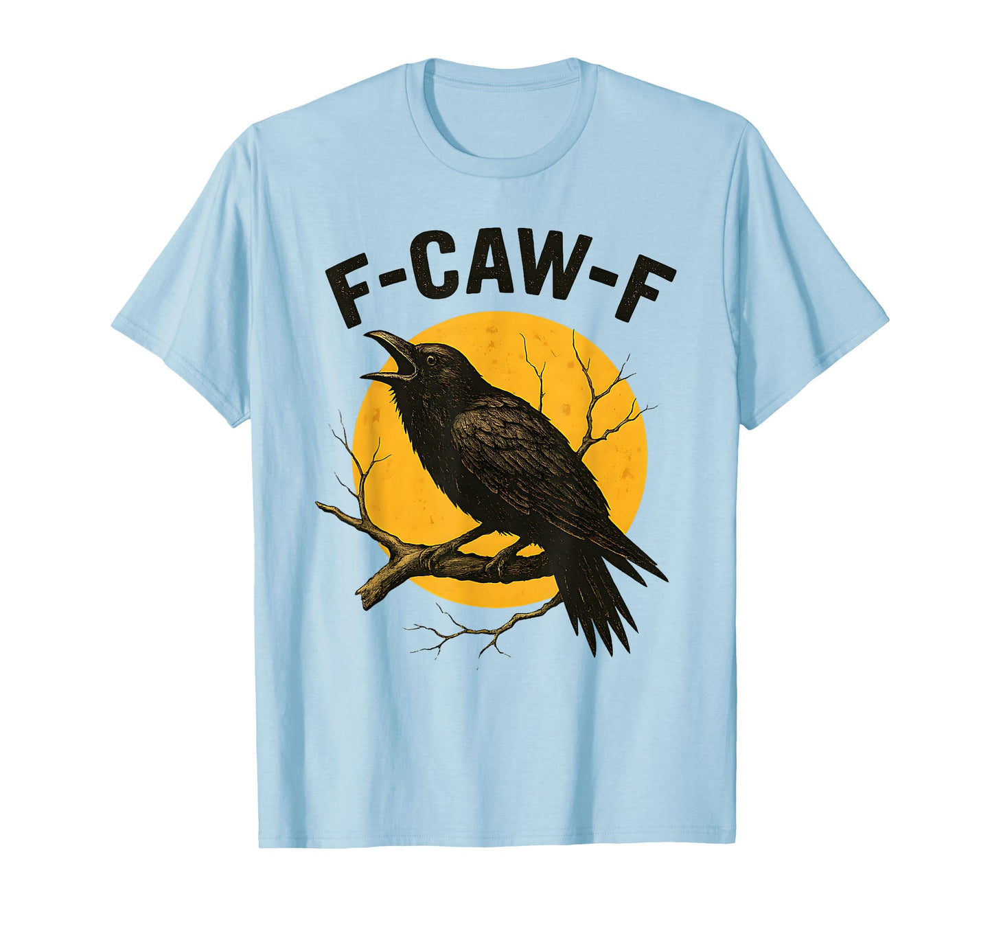 Funny Crow F-Caw-F Halloween T-Shirt