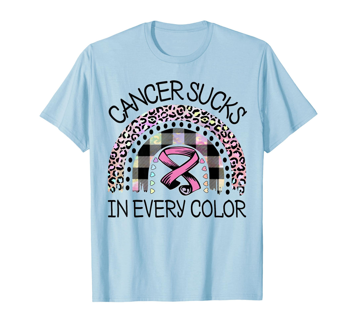 Cancer Sucks In Every Color Fighter | Fight The Cancer T-Shirt