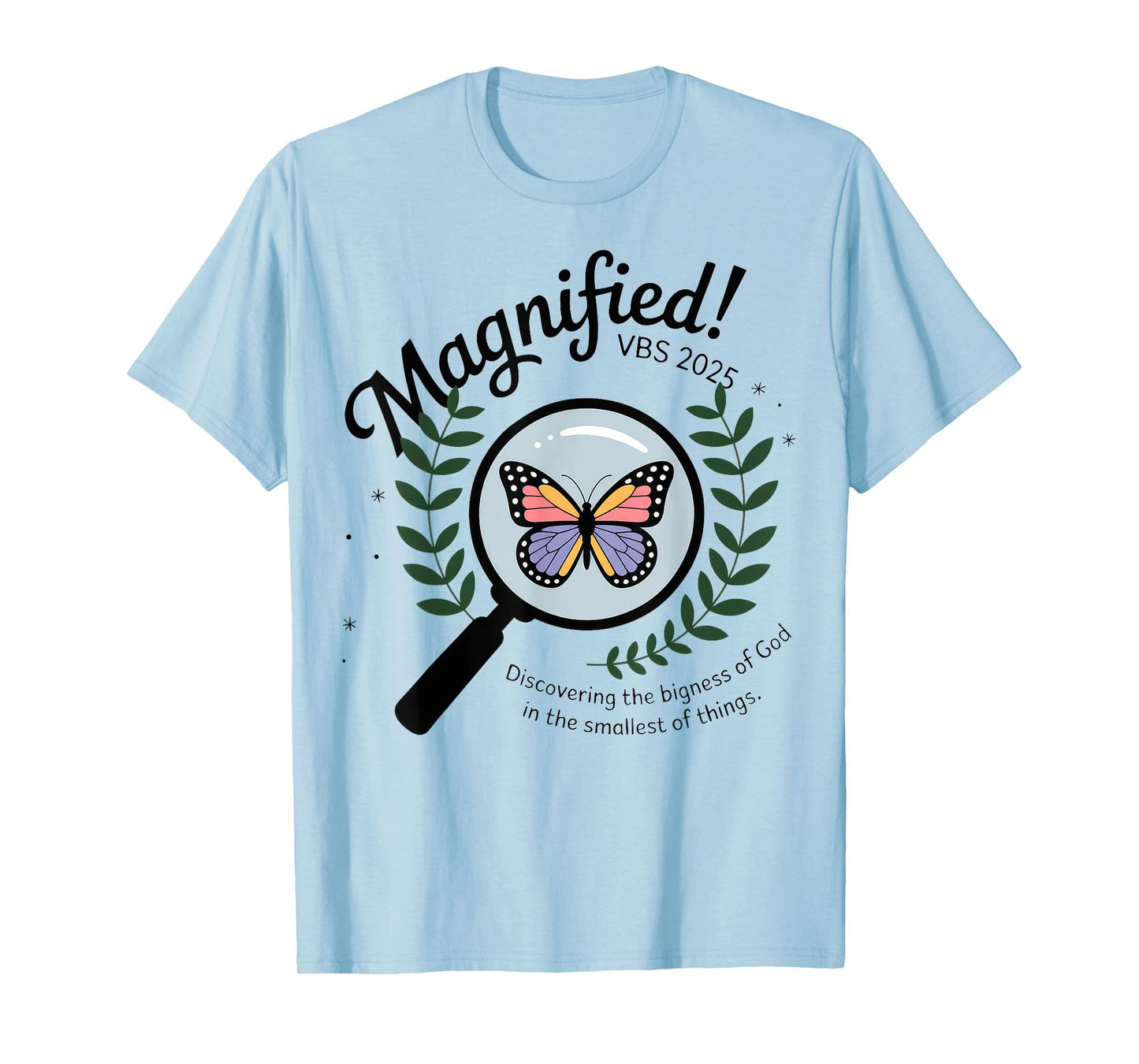 Magnified VBS 2025 Butterfly Discovering The Bigness Of God T-Shirt