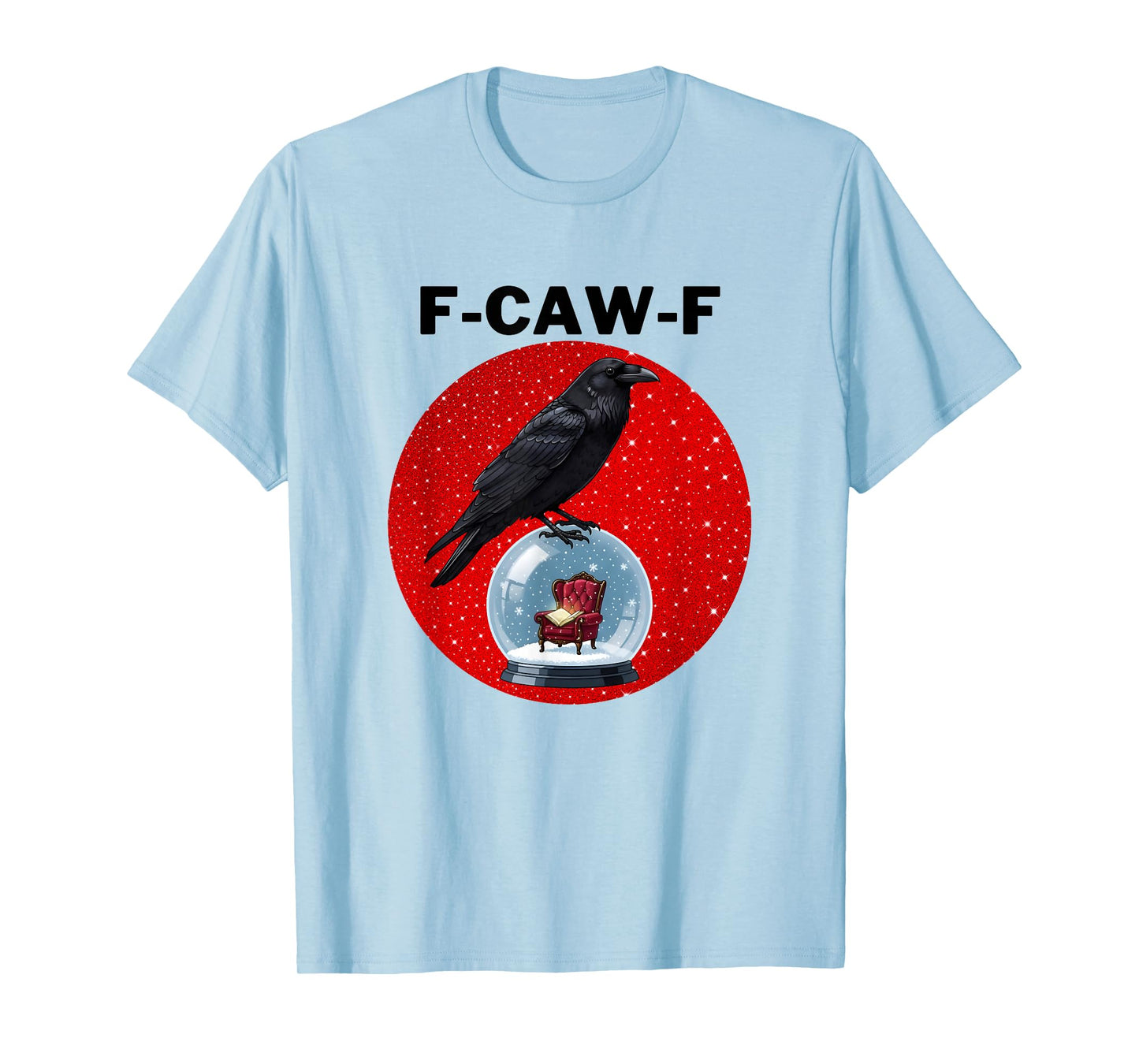 F-Caw-F Crow FCAWF Crow Christmas T-Shirt