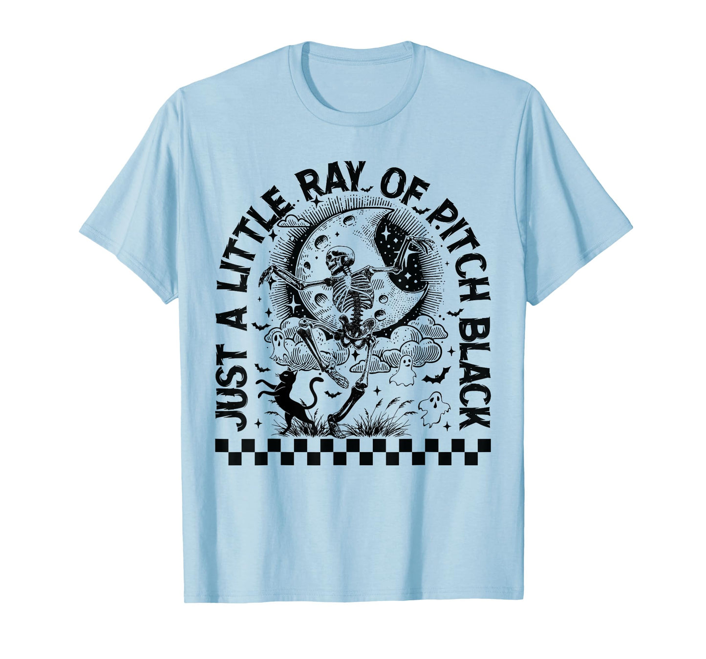 Just A Little Ray of Pitch Black Skeleton Cat Halloween T-Shirt