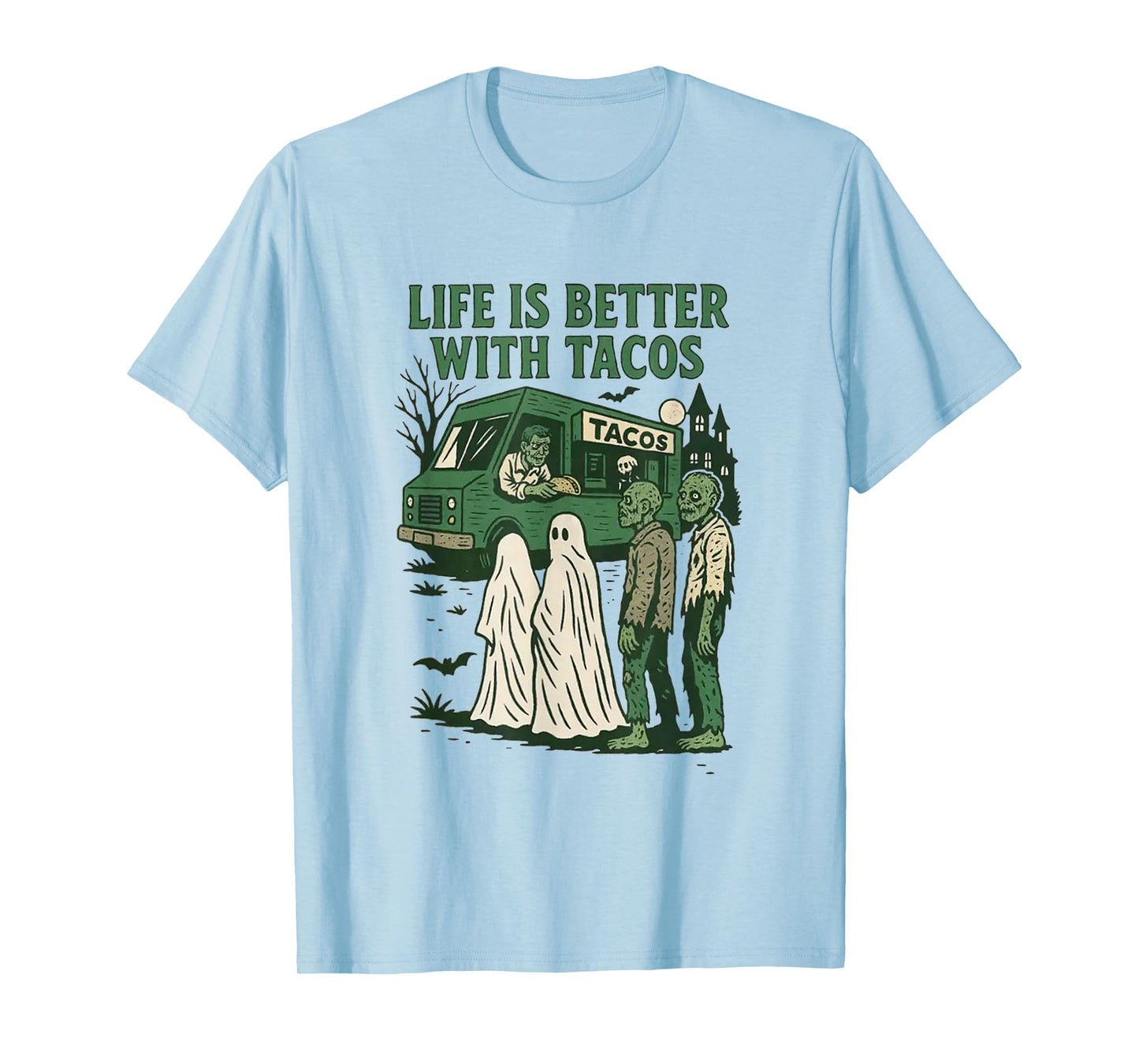 Life is Better with Tacos T-Shirt