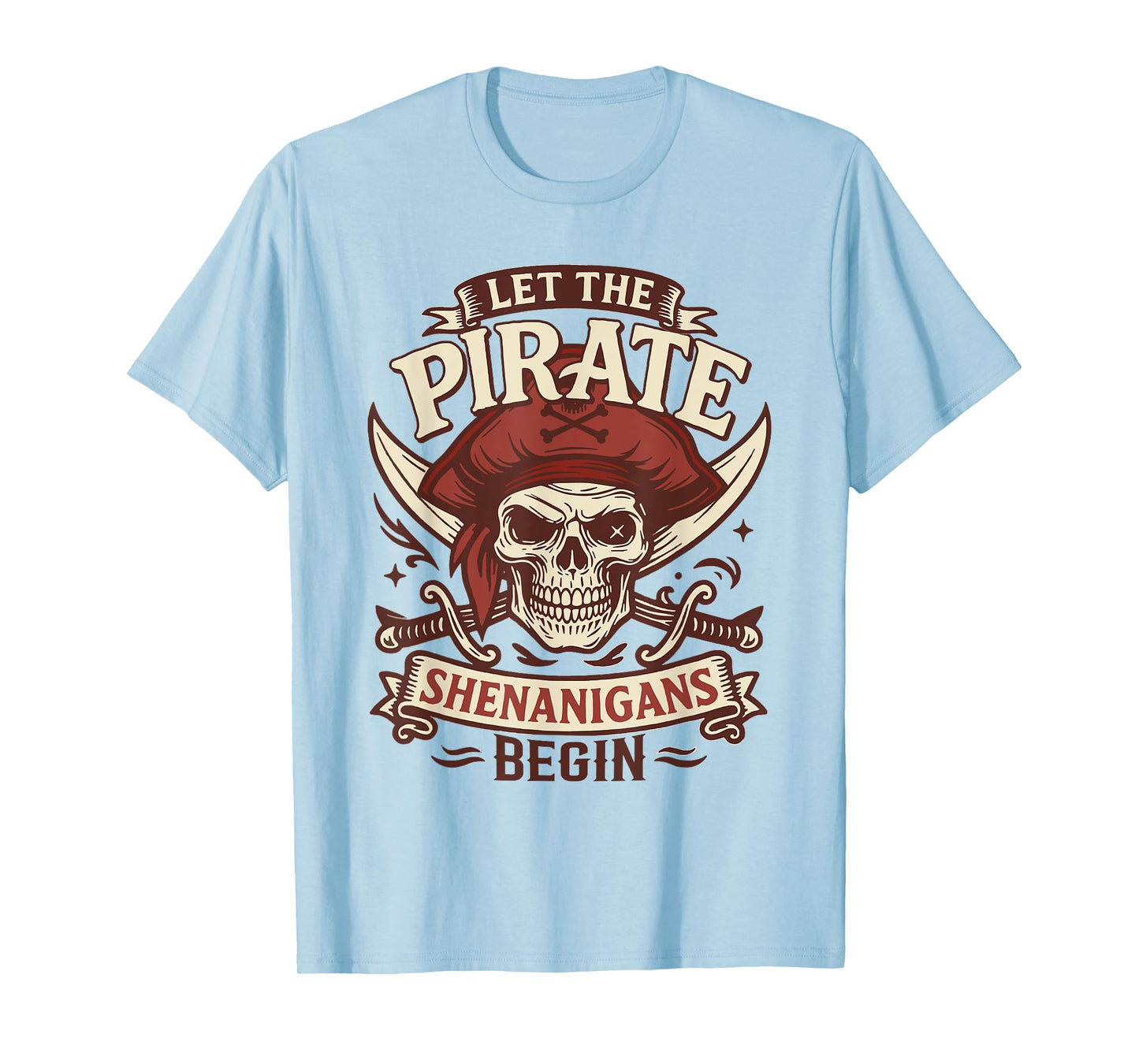 Let The Pirate Shenanigans Begin Halloween Skull Skeleton T-Shirt