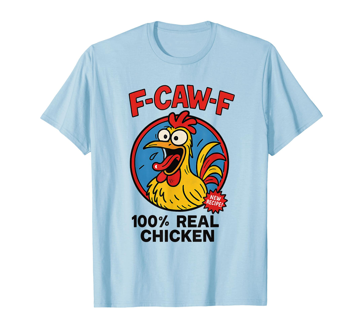F-CAW-F Funny Chicken Bootleg Graphic Adult Humor T-Shirt