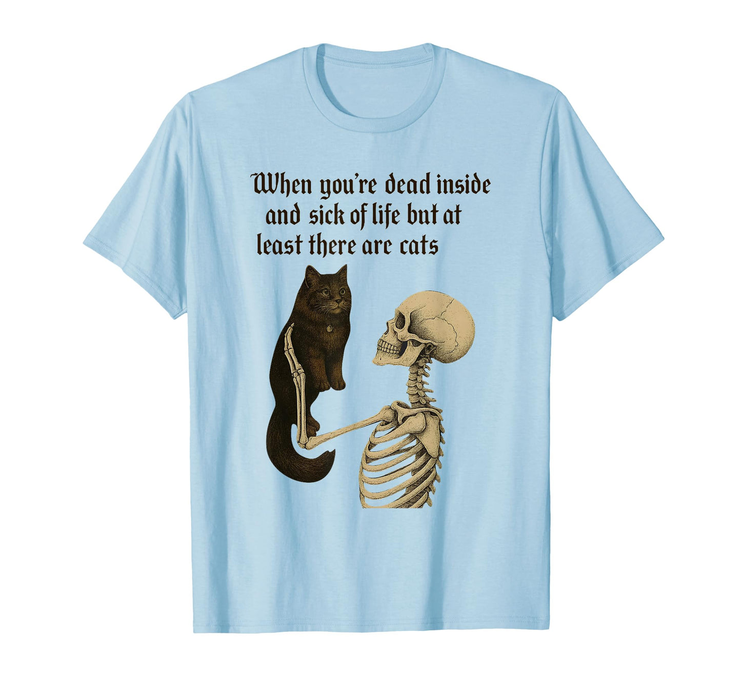 When You're Dead Inside Halloween Skeleton Cat Mom Cat Lover T-Shirt