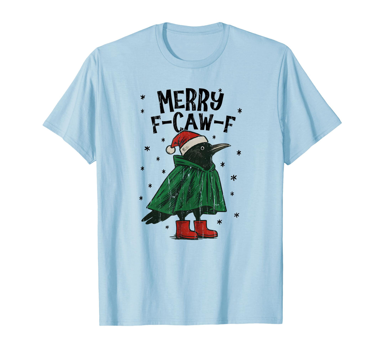 Merry F-Caw-F, Merry Christmas F-Caw-F T-Shirt