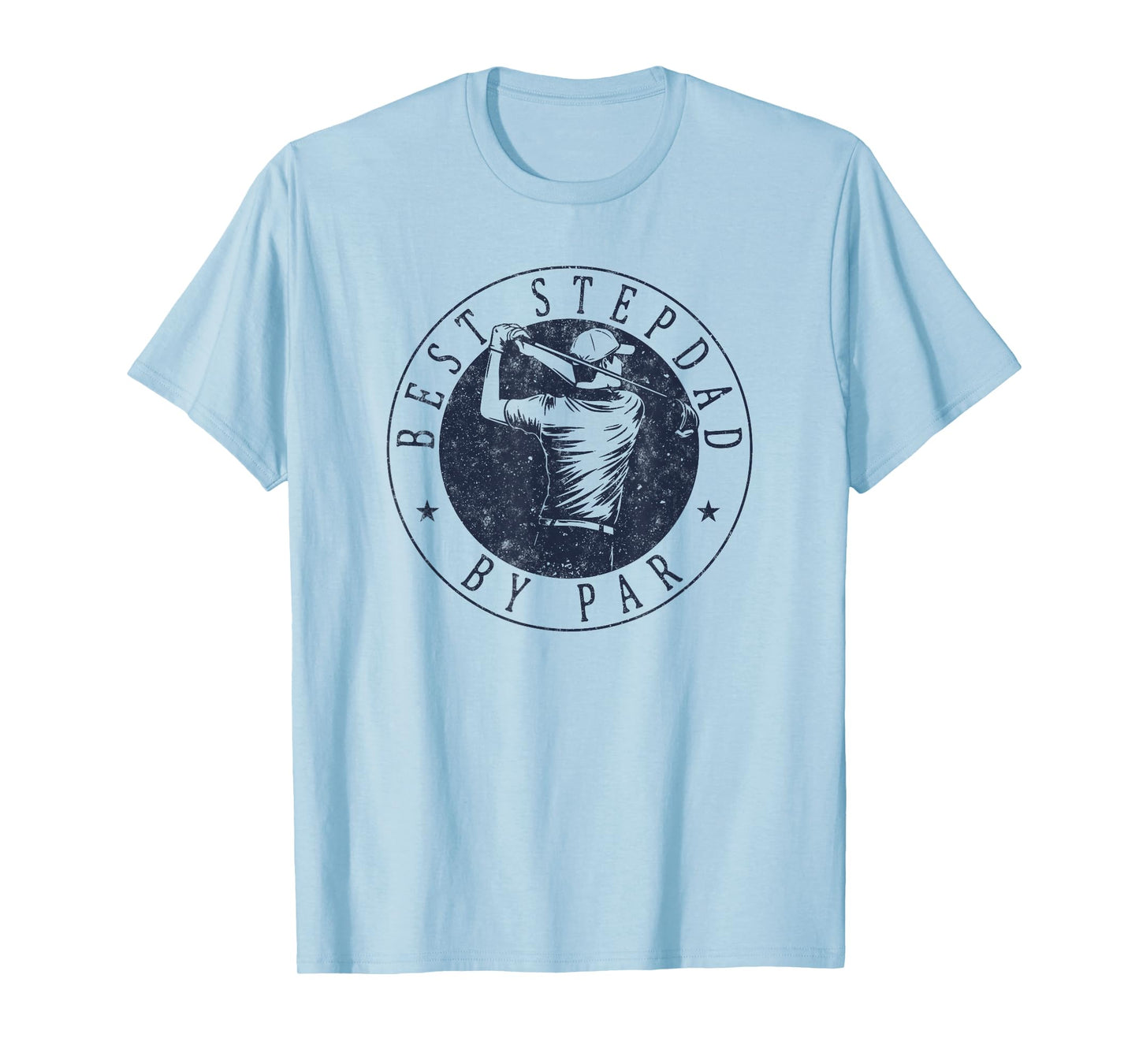 Best Stepdad By Par Funny Golf Tee Father's Day Stepfather T-Shirt