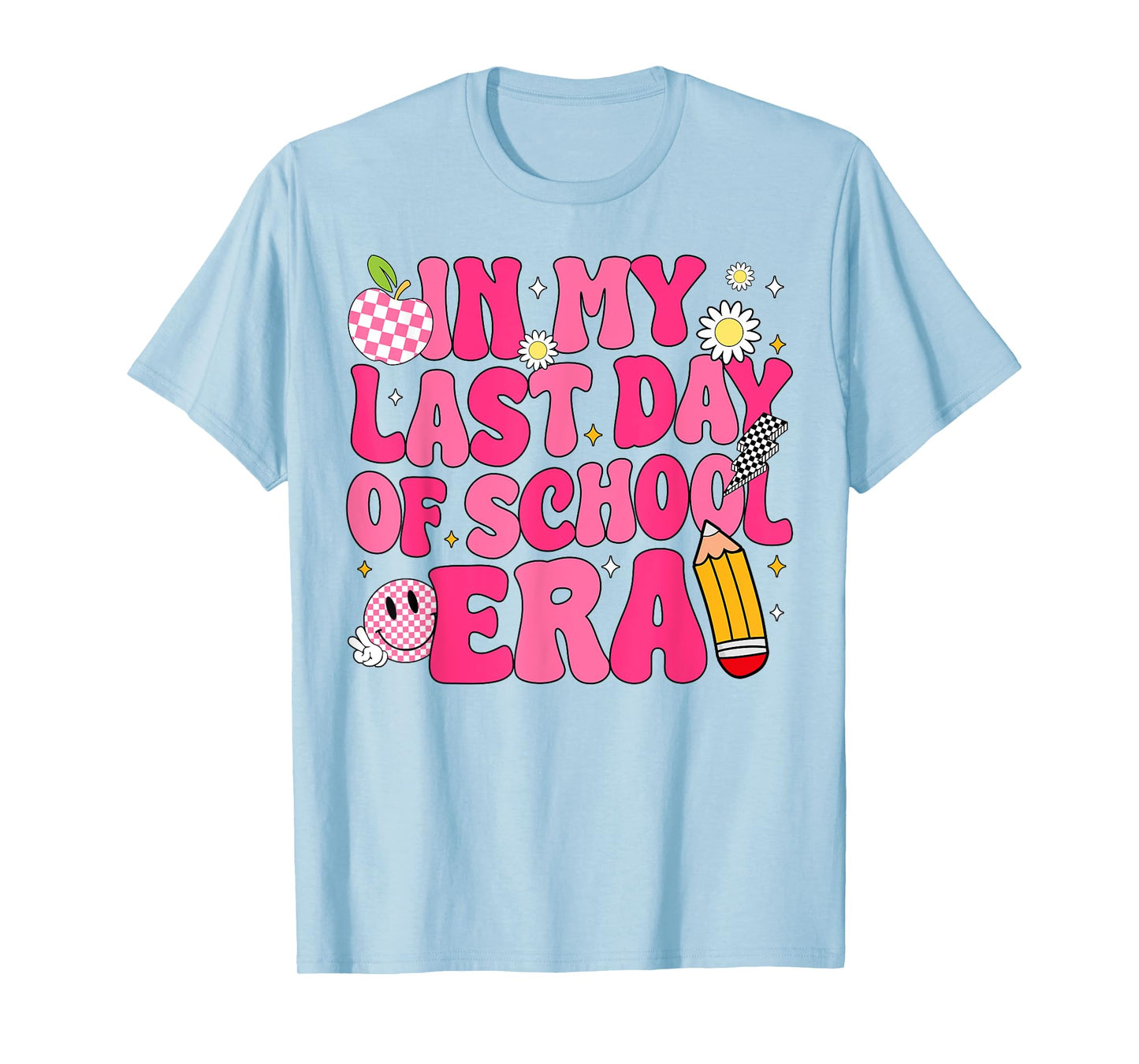 In My Last Day Of School Era Teacher Boys Girls Hello Summer T-Shirt