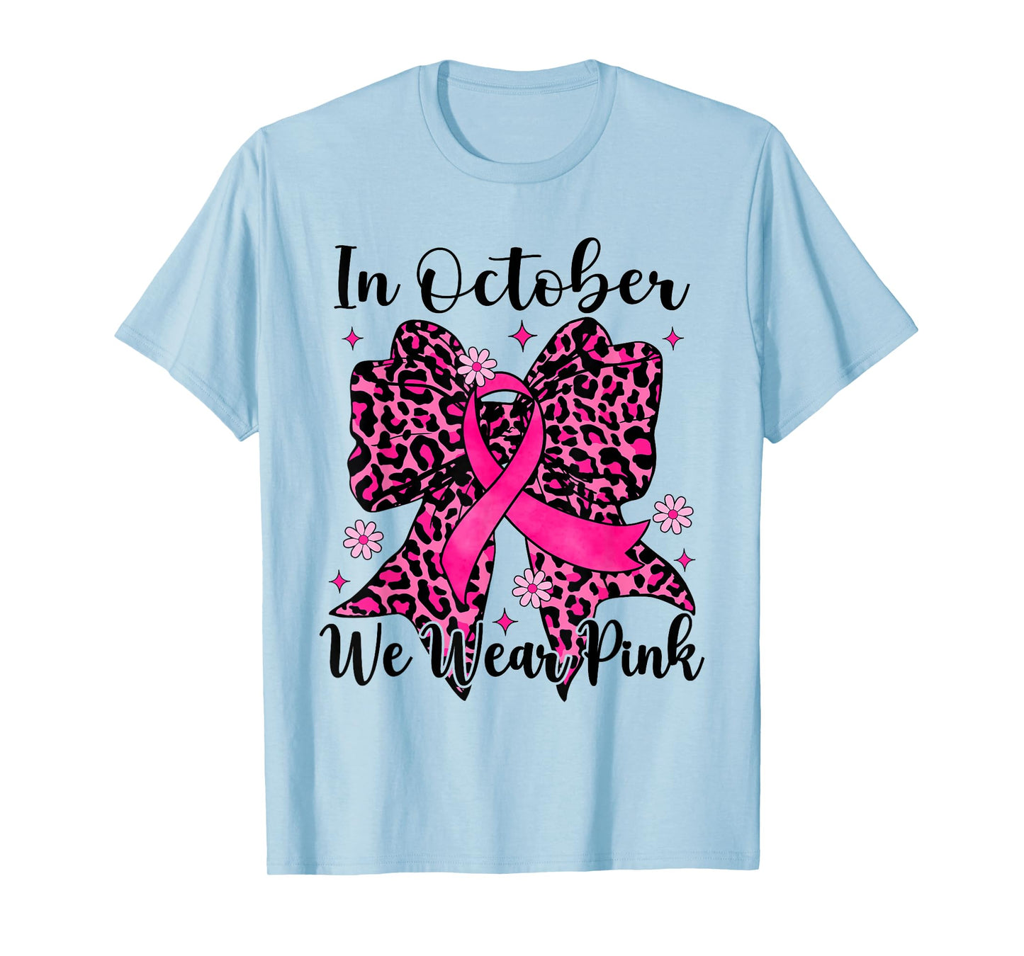 Leopard Bow Breast Cancer in October We Wear Pink T-Shirt