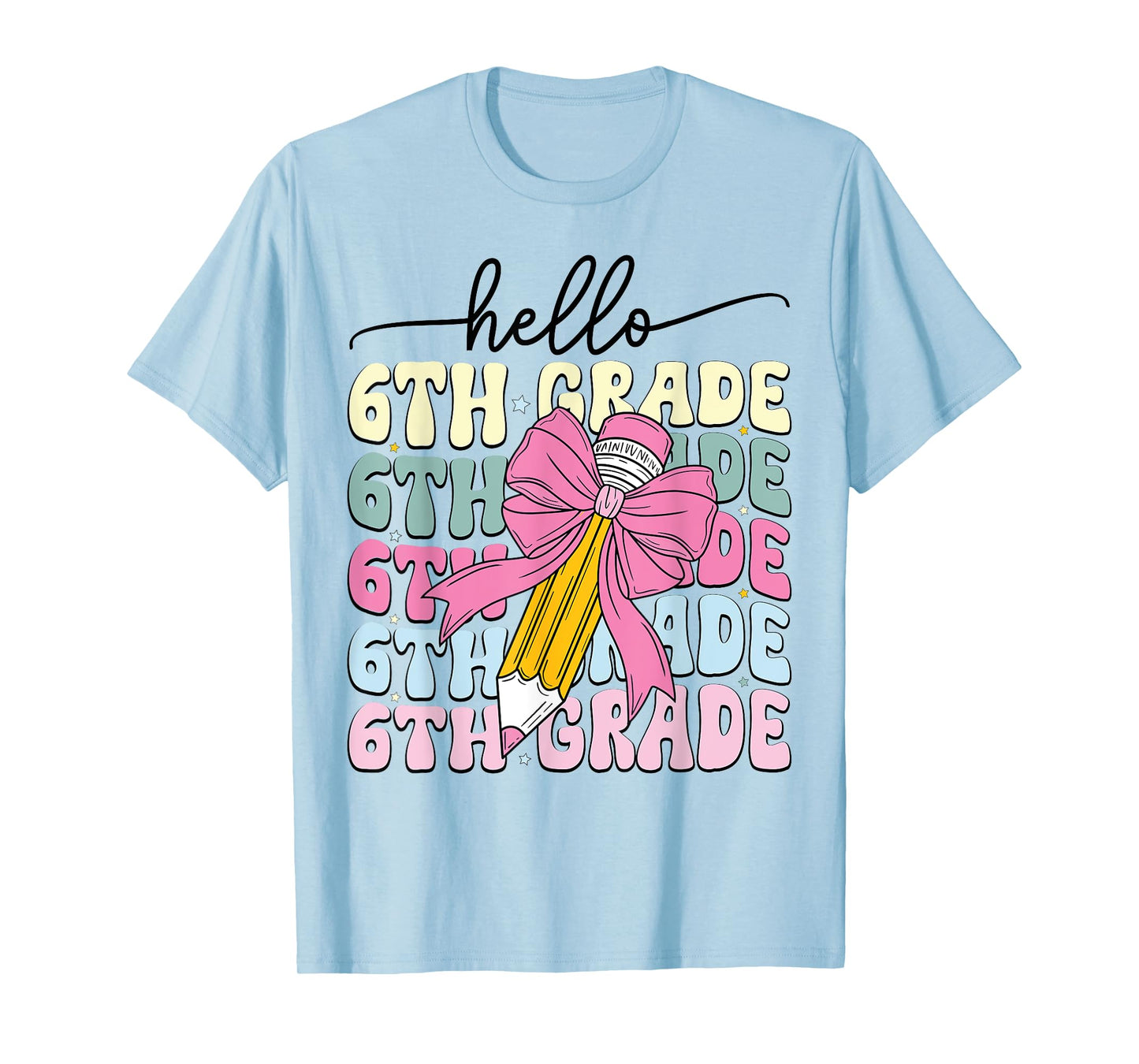 Hello 6th Grade We Back To School Teacher Girl Coquette Bow T-Shirt