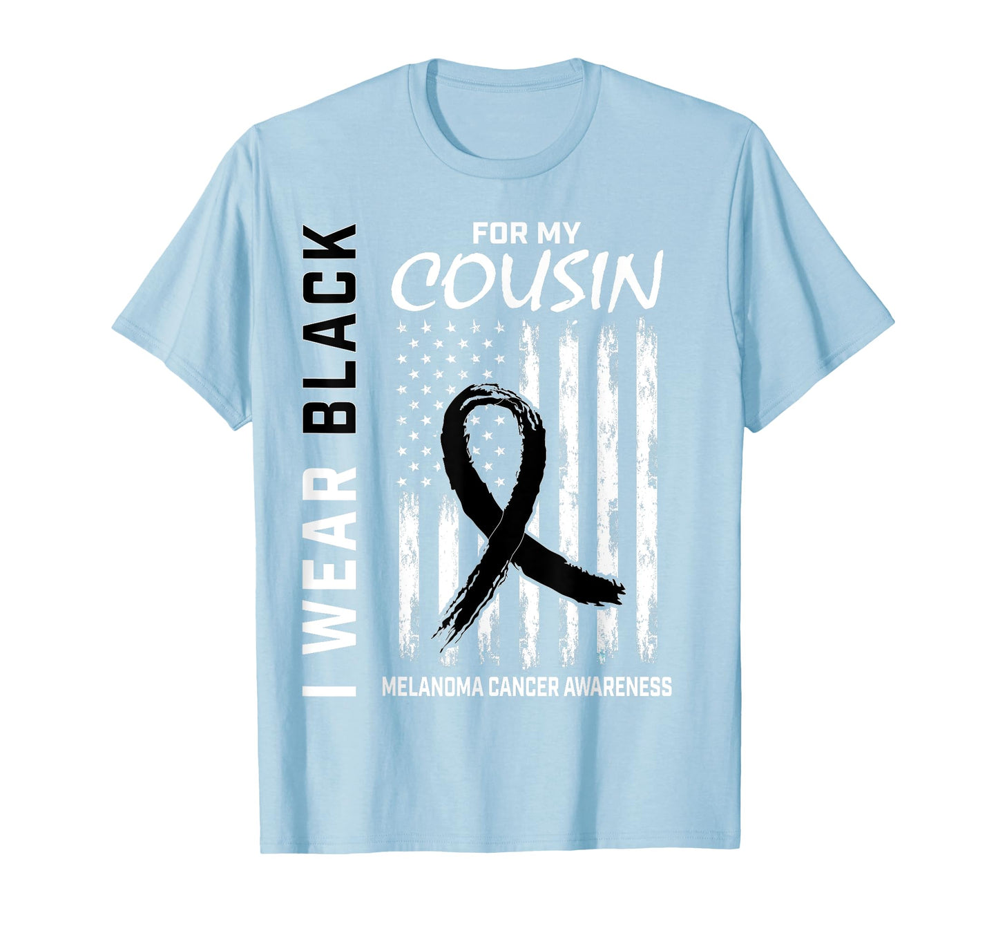Skin Cancer Cousin Melanoma Cancer Awareness Flag Products T-Shirt