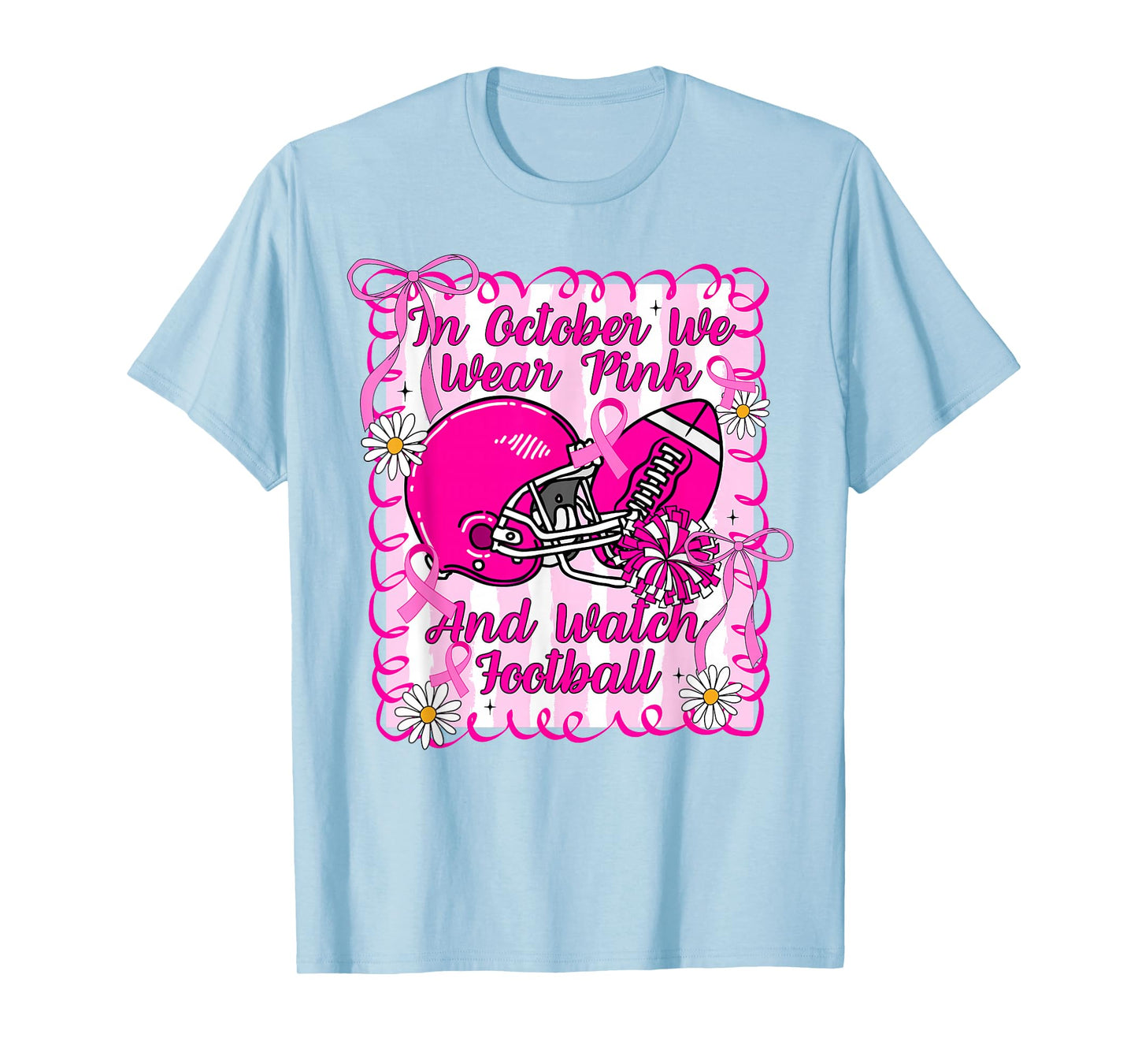 We Wear Pink in October Football Breast Cancer Awareness T-Shirt