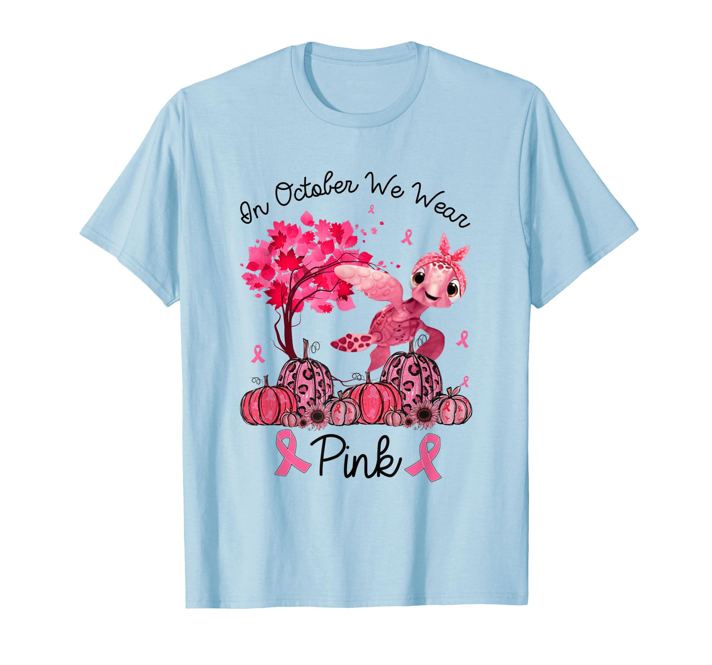 In October We Wear Pink Turtle Breast Cancer Awareness Gifts T-Shirt