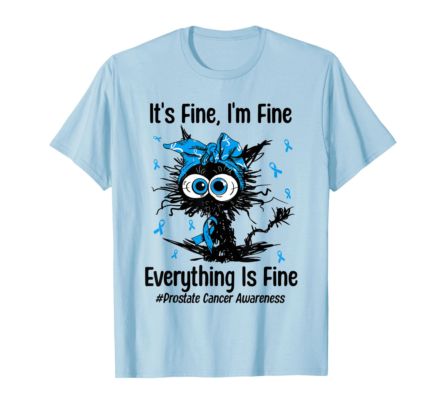Motivational Prostate Cancer Awareness Cat Kitty Ribbon Blue T-Shirt