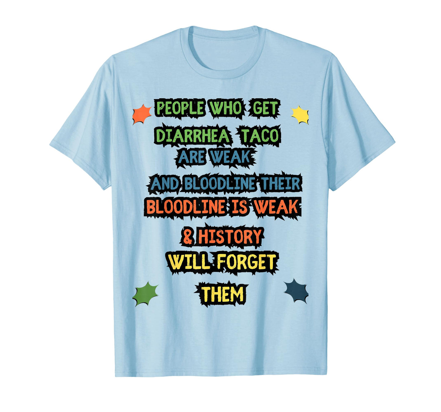 People Who Get Diarrhea from Taco Retro Joke T-Shirt