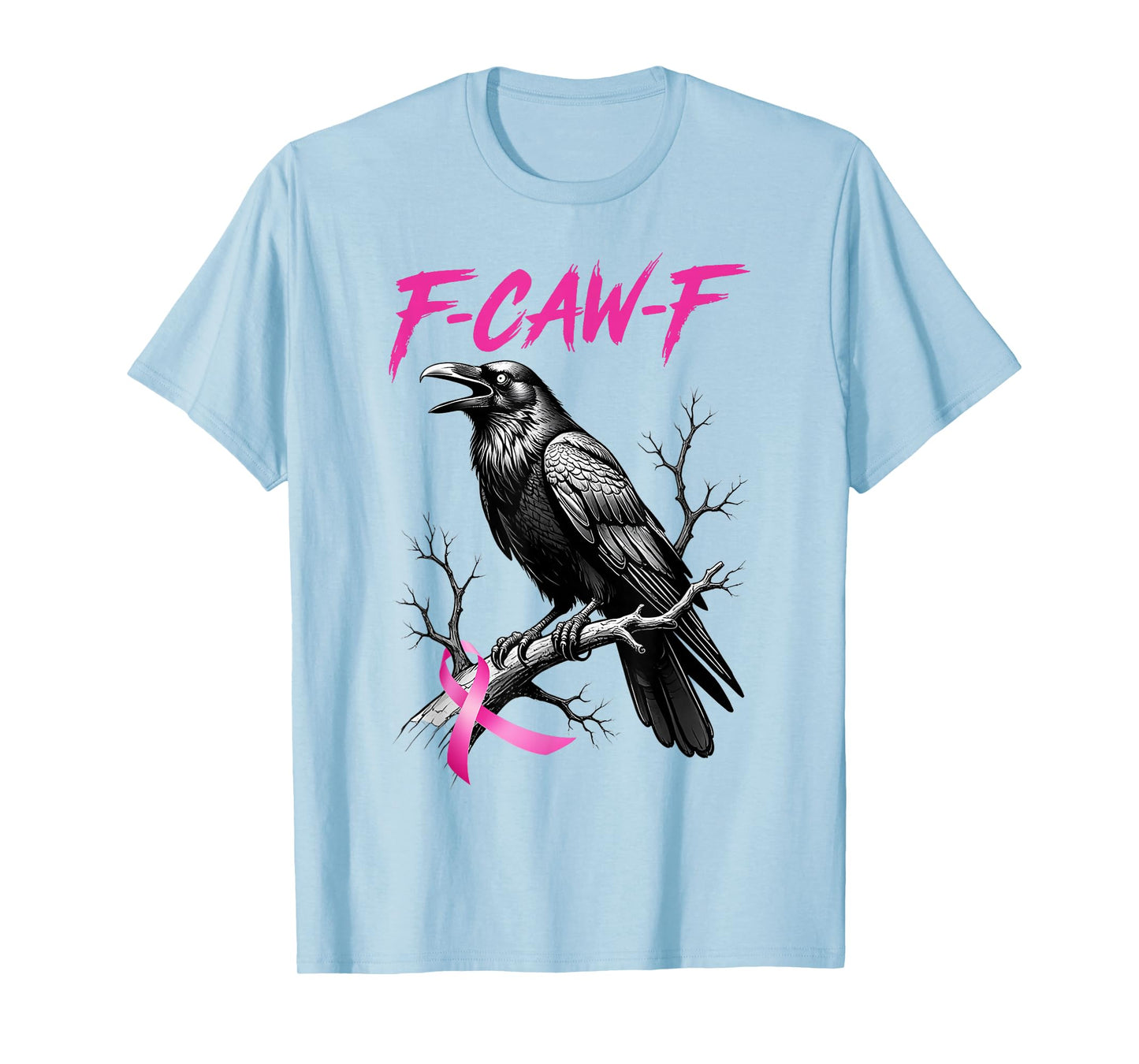 F-Caw-F Black Crow Pink Raven Breast Cancer Awareness Humor T-Shirt