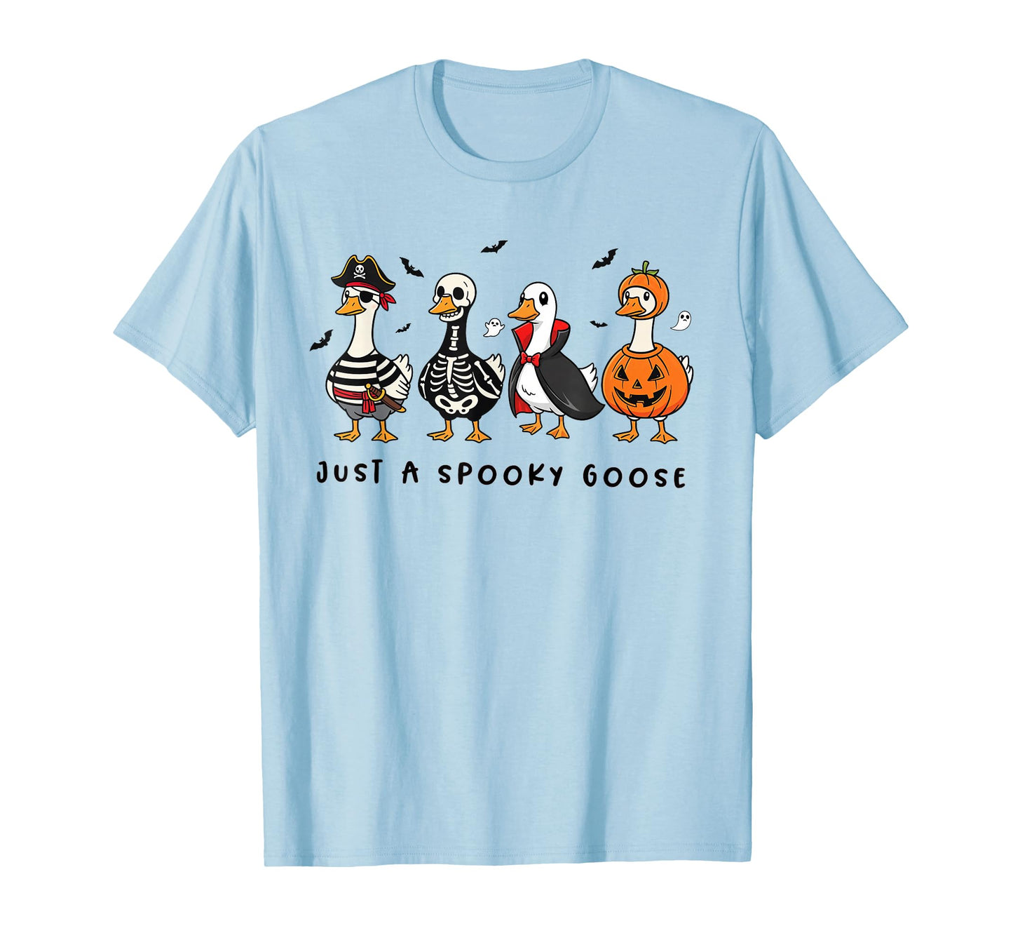 Just A Spooky Goose Halloween Silly Goose Funny Halloween T-Shirt