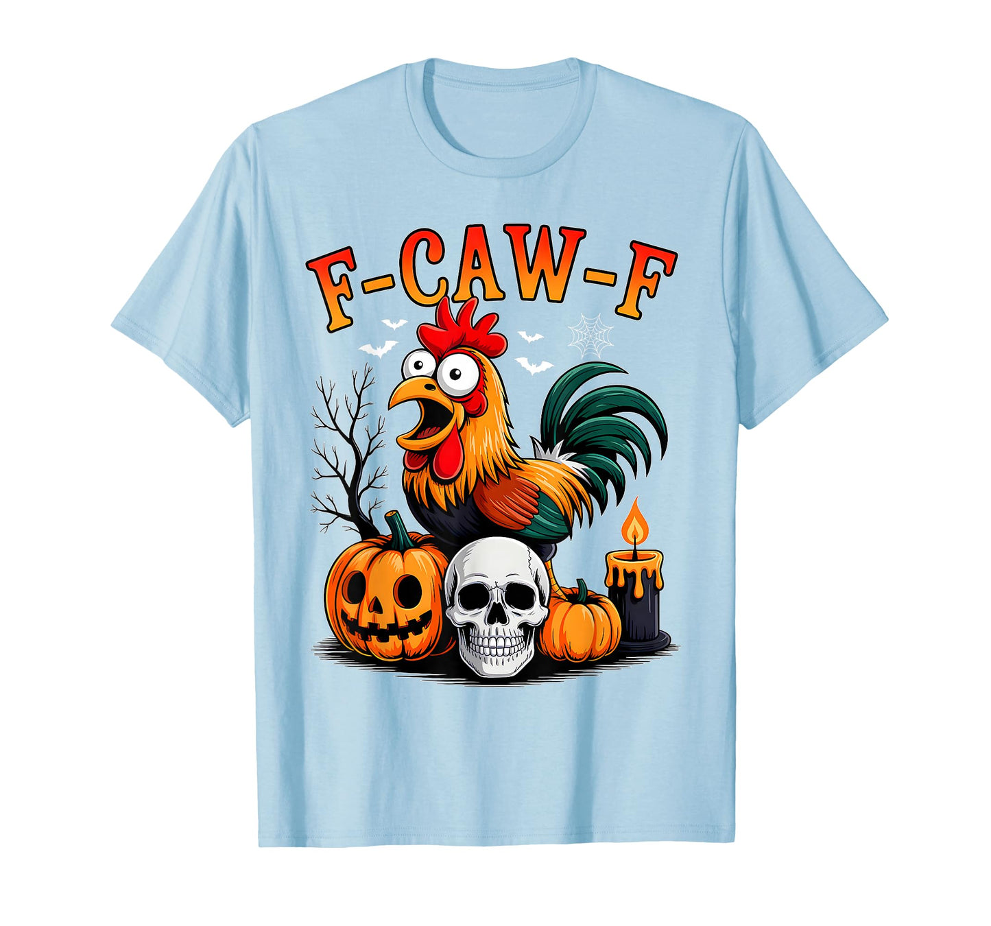 F-Caw-F Funny Chicken Halloween Pumpkin Quote Rooster Meme T-Shirt