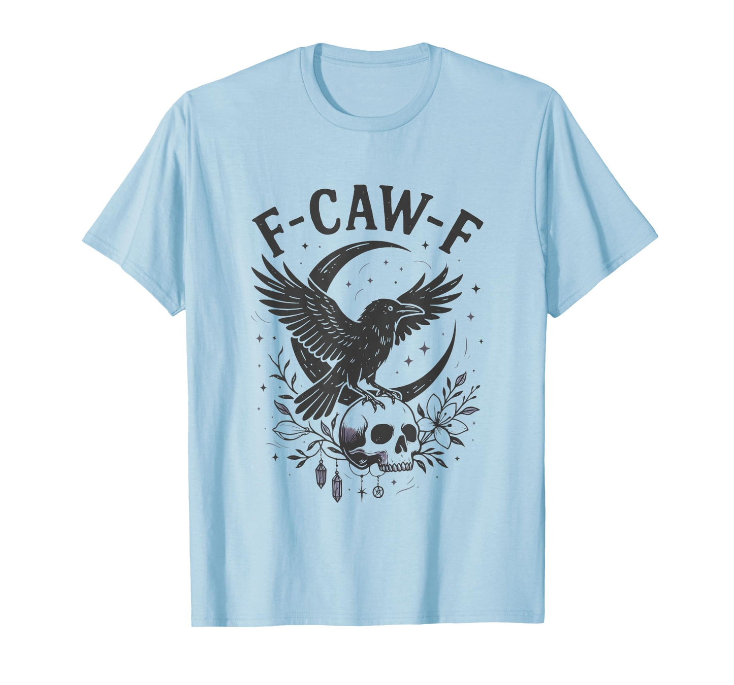 Halloween F Caw F Black Bird F-Caw-F Crow Women Men T-Shirt