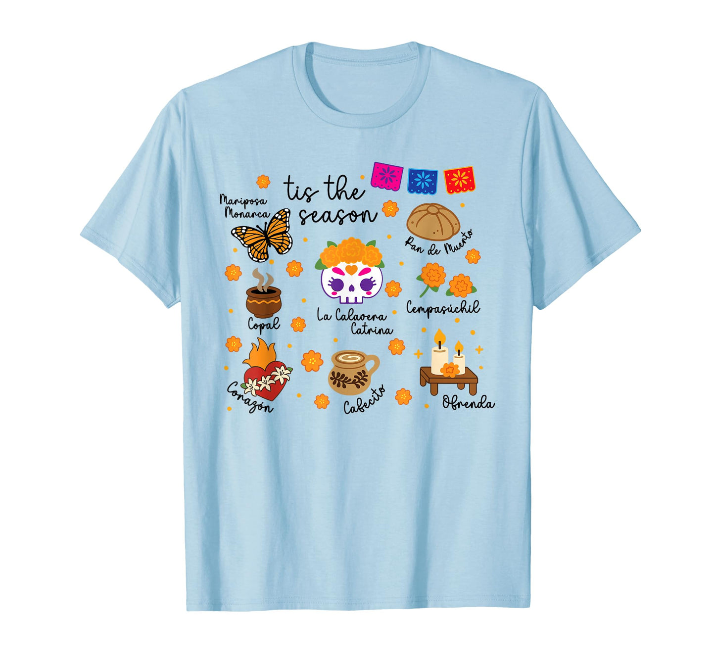 Tis The Season Dia De Los Muertos Sugar Skulls Day of Dead T-Shirt
